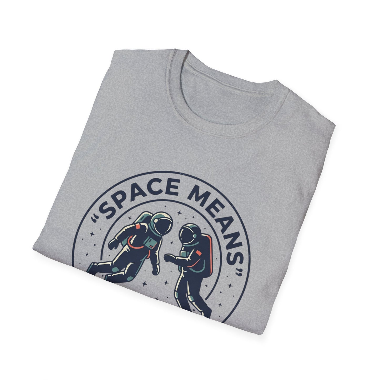 Astronaut Couple T-Shirt — “Space Means I Want To Be With Someone Else” Graphic Tee