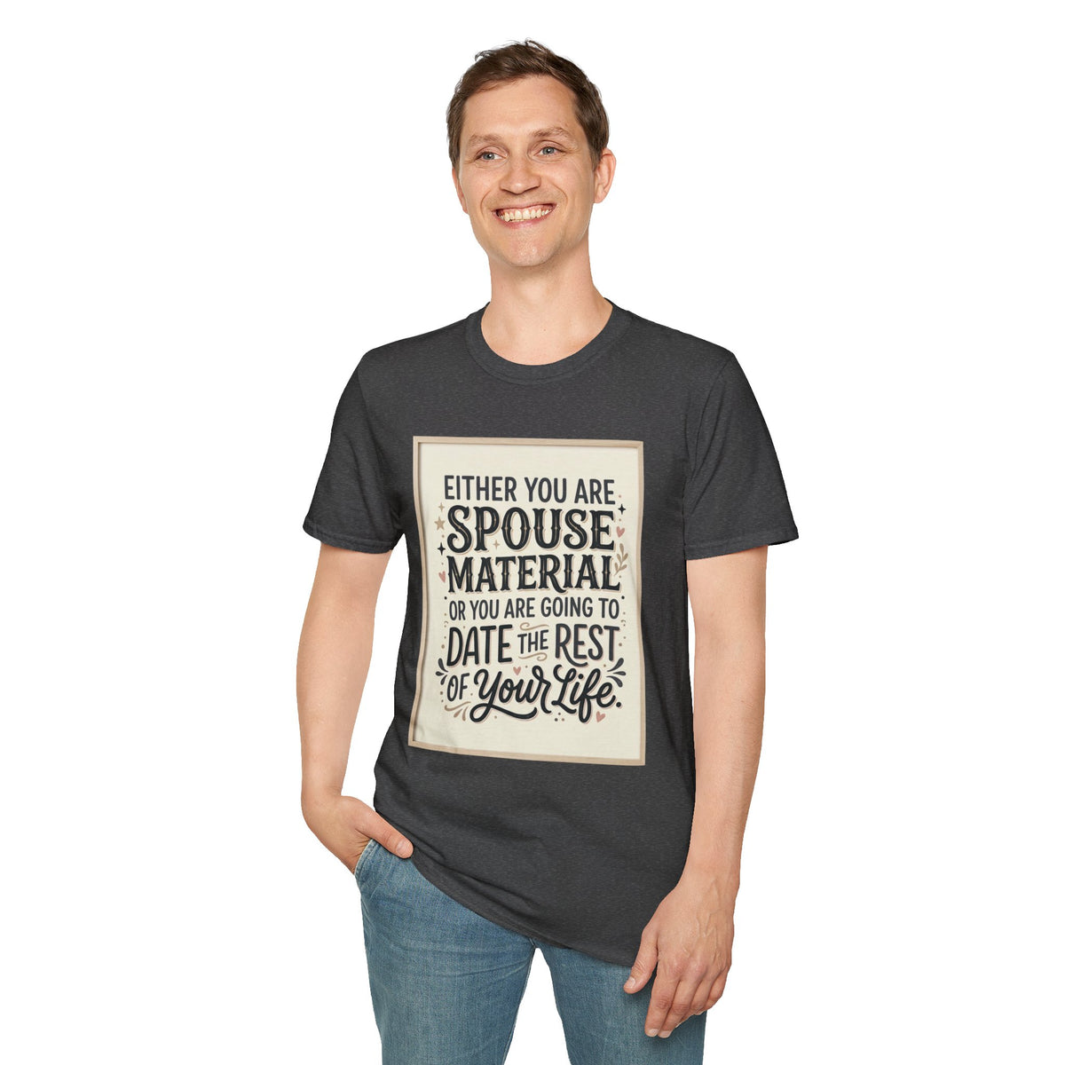 Spouse Material T-Shirt – Funny Relationship Quote Tee