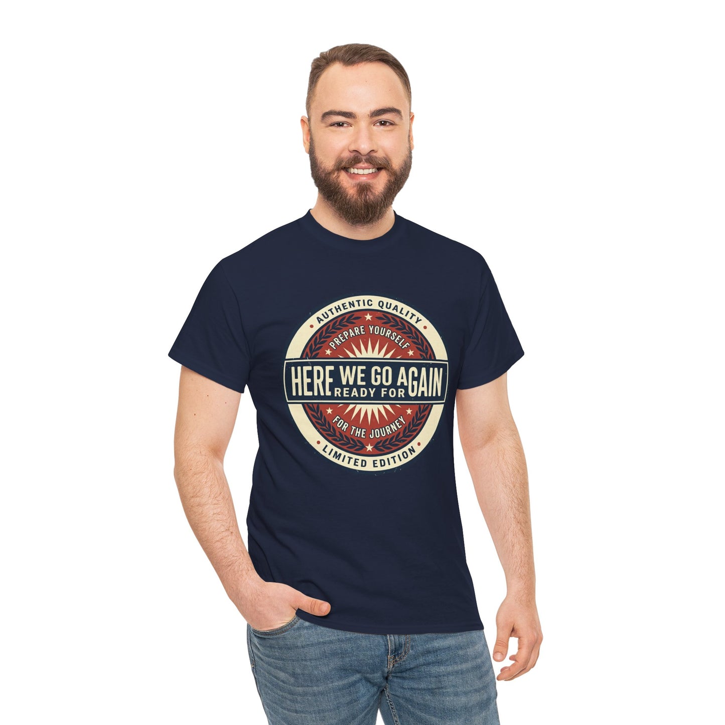Here We Go Again Vintage Badge Tee — Retro Adventure Graphic T-Shirt