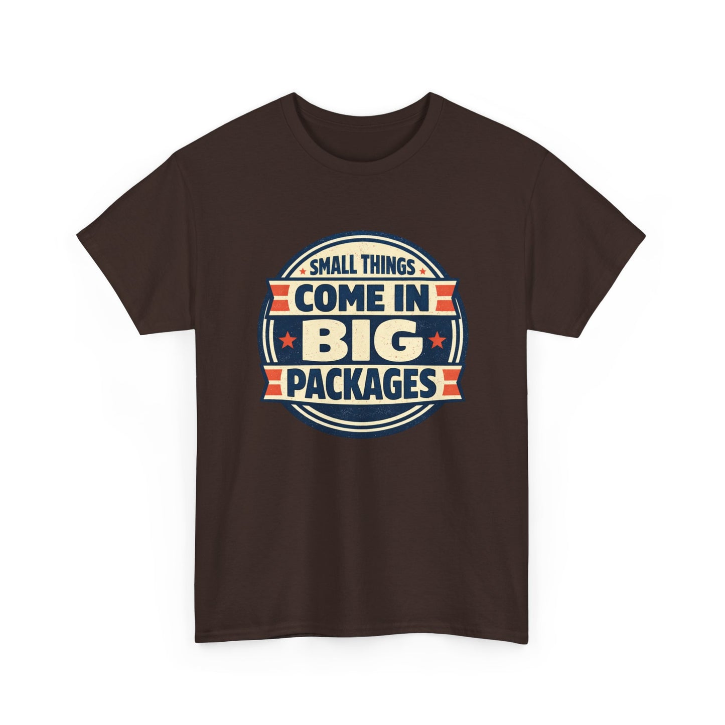 T-Shirt — "Small Things Come in Big Packages" Retro Badge Tee