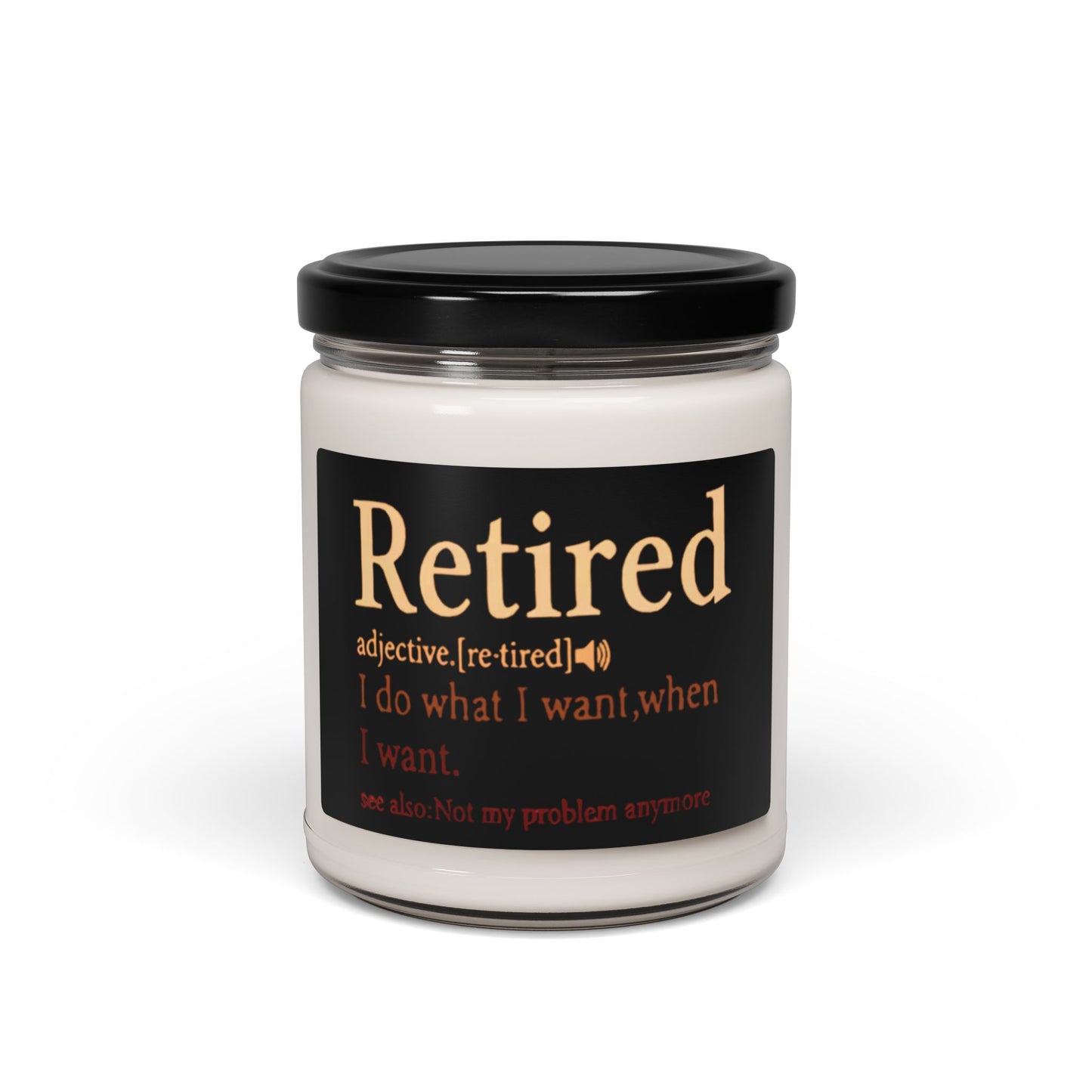 Retired Definition Scented Soy Candle — 9oz Funny Retirement Gift