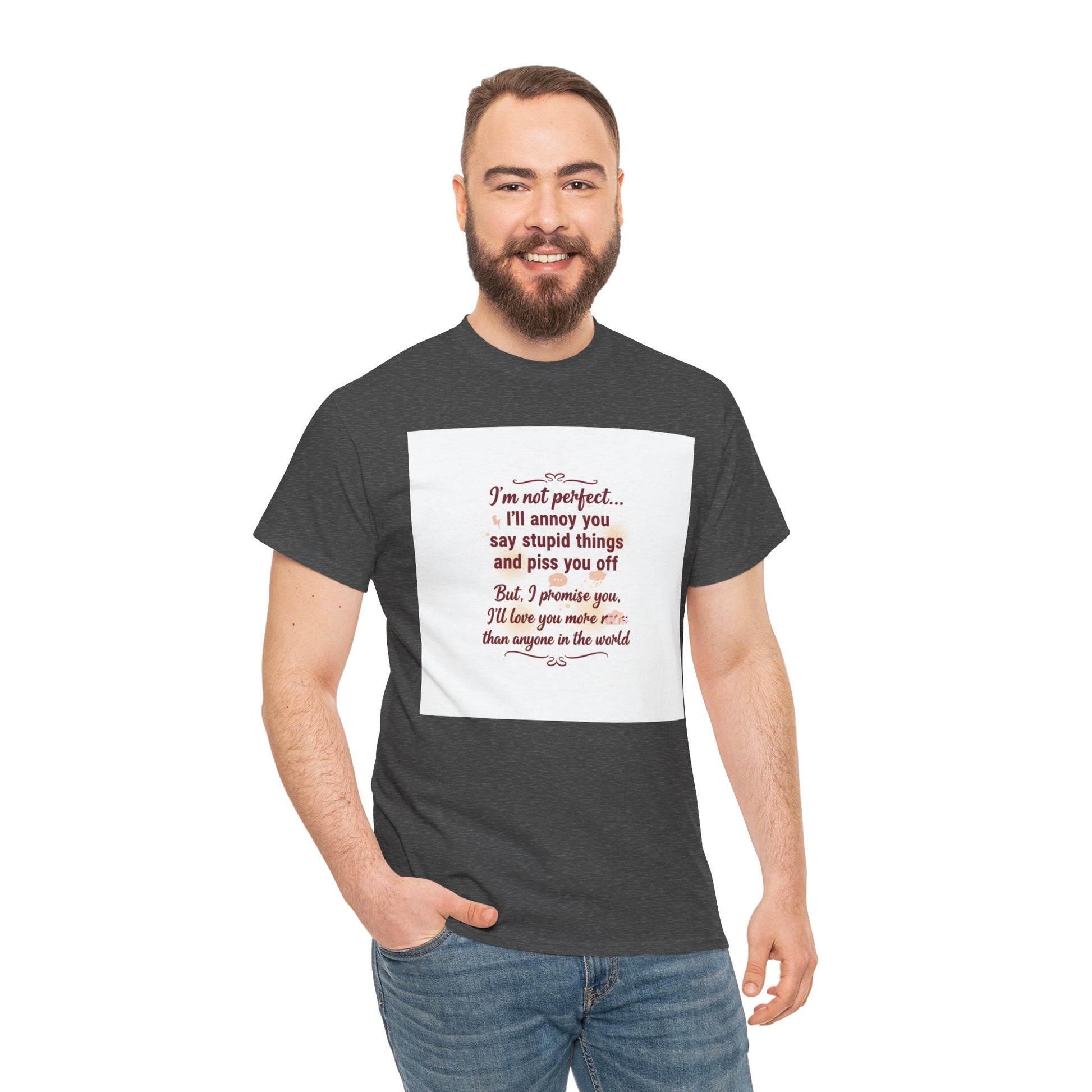 Funny Relationship Tee — “I’m Not Perfect… I’ll Annoy You” Couples T‑Shirt Printify