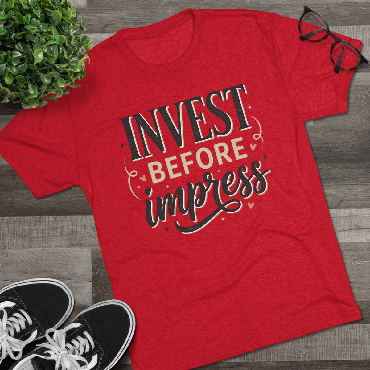 Invest Before Impress Tee — Motivational Finance Graphic T-Shirt
