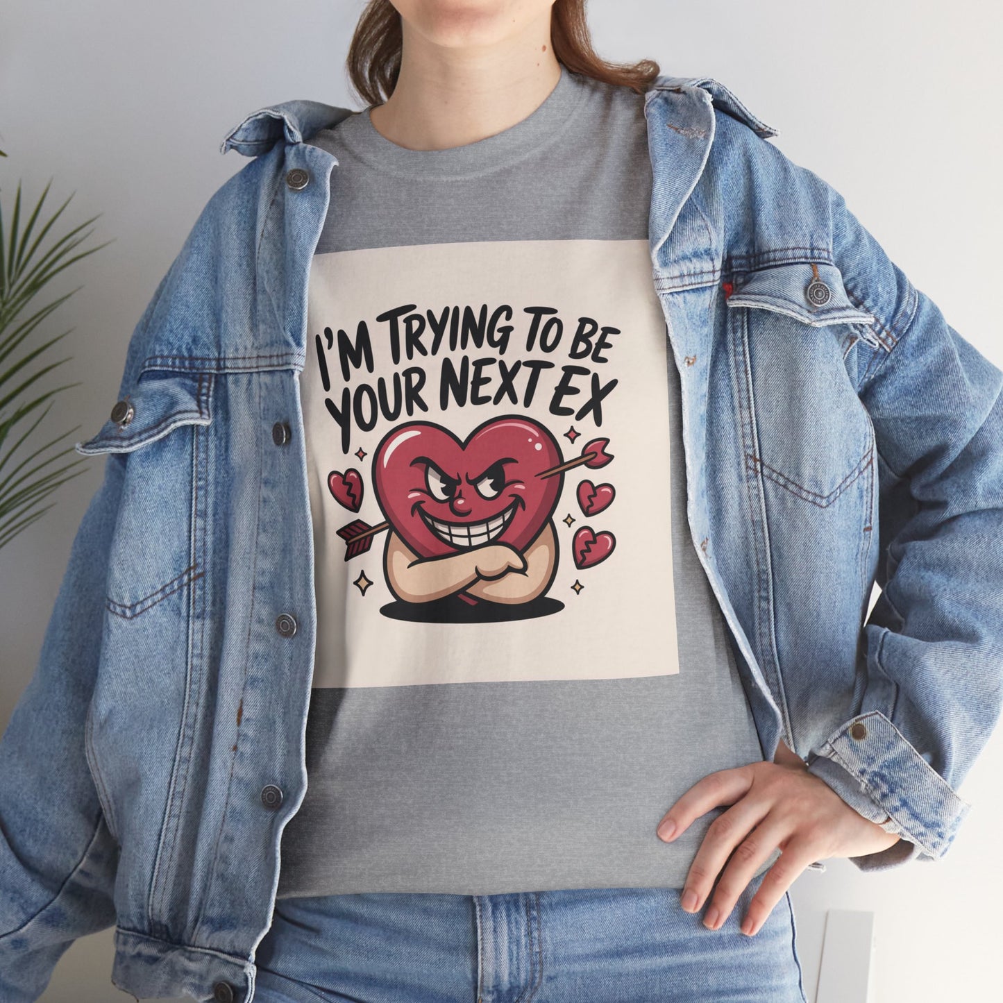 Valentine Heart Character Tee — "I'm Trying To Be Your Next Ex" Graphic T-Shirt Printify