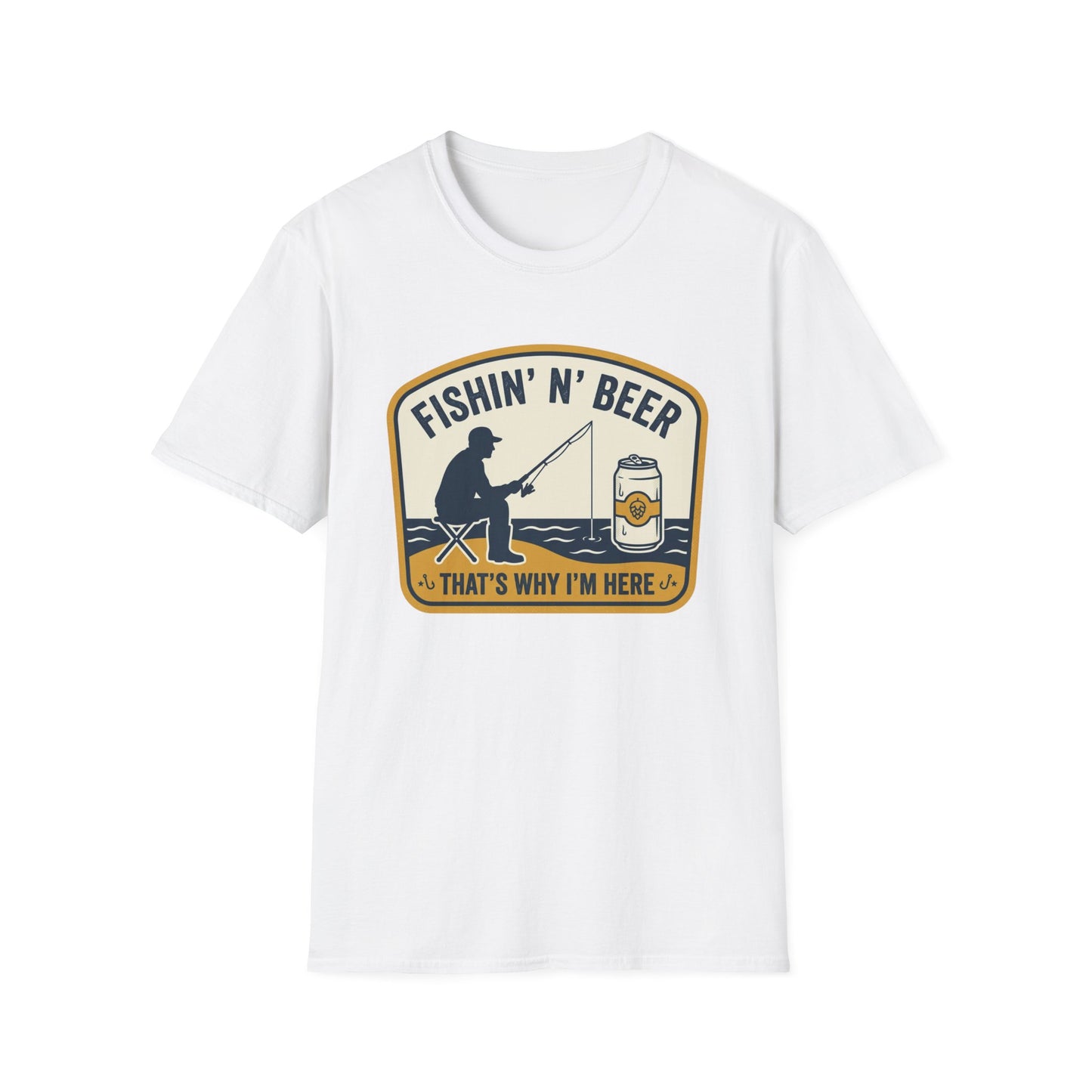Fishing N' Beer T-Shirt — "Fishin' N' Beer That's Why I'm Here" Fishing Graphic Shirt