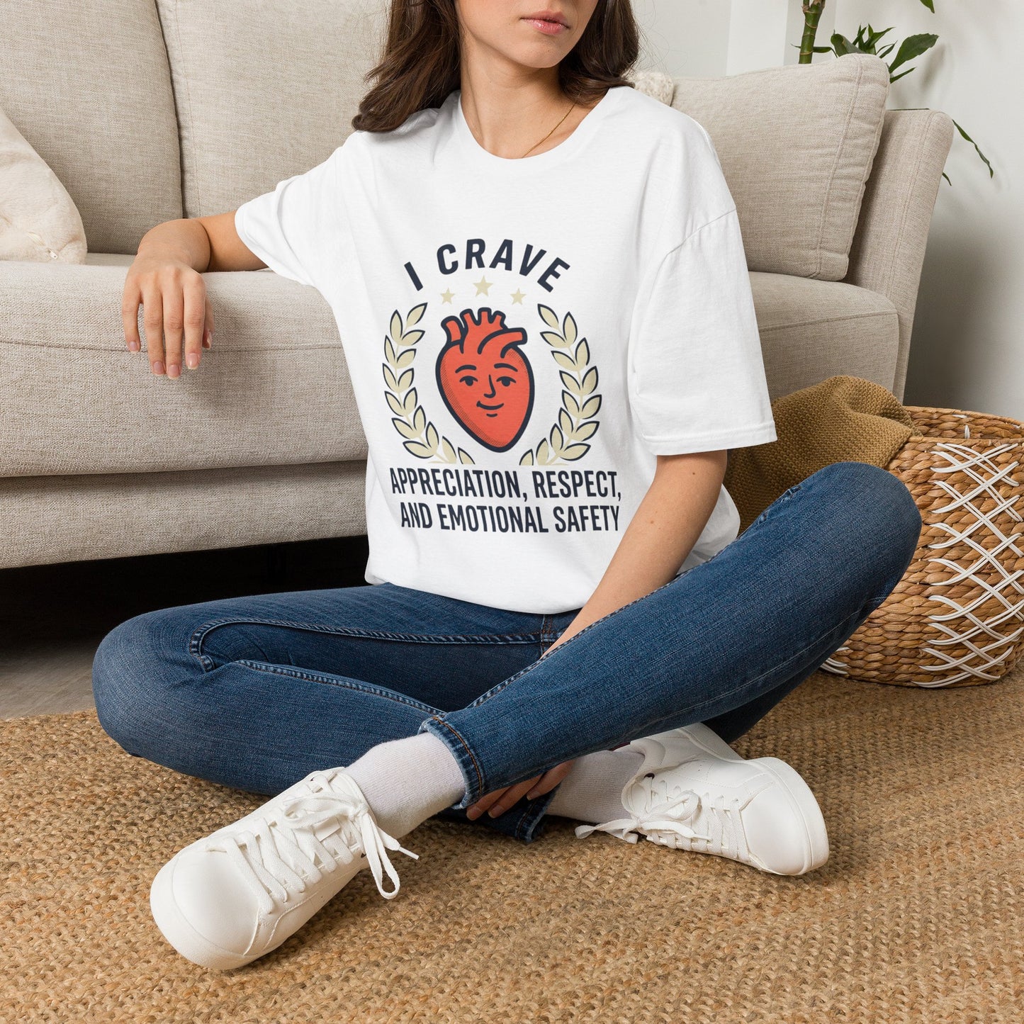 “I Crave Appreciation, Respect, and Emotional Safety” Graphic Tee