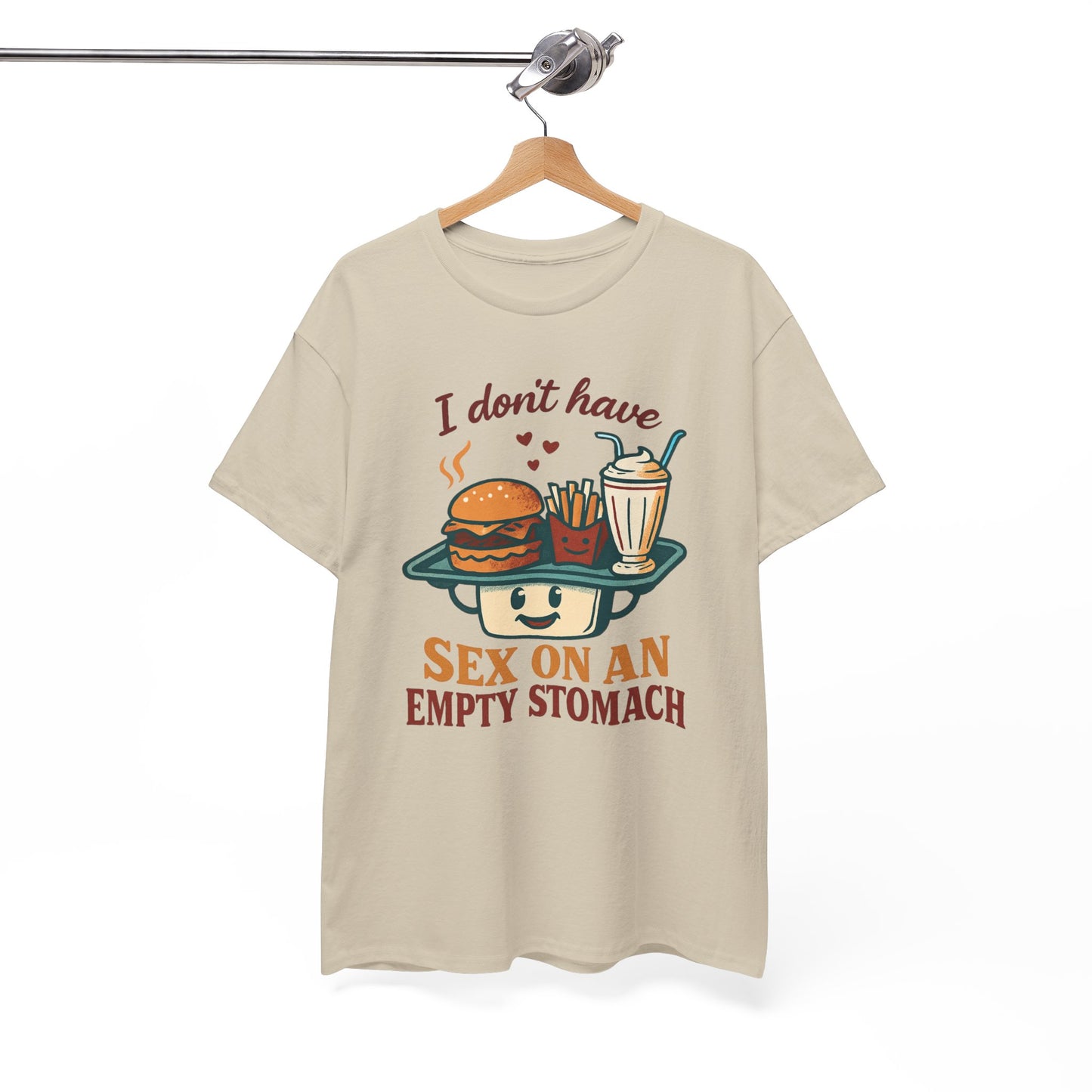 "I Don't Have Sex on an Empty Stomach" Burger & Milkshake Funny T-Shirt