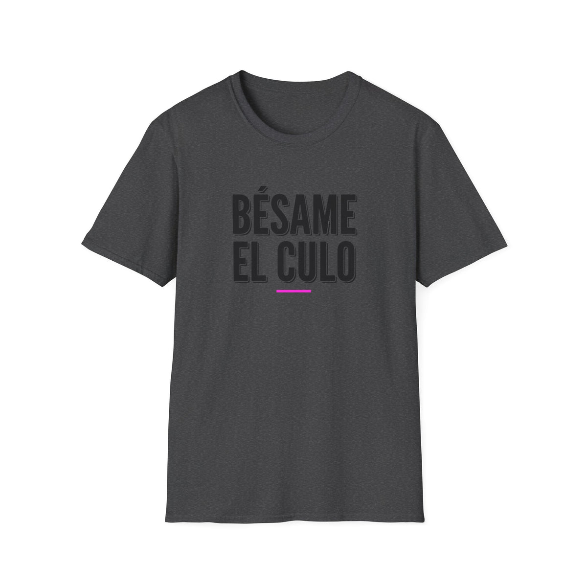 Bésame El Culo Graphic T-Shirt — Funny Spanish Slogan Tee