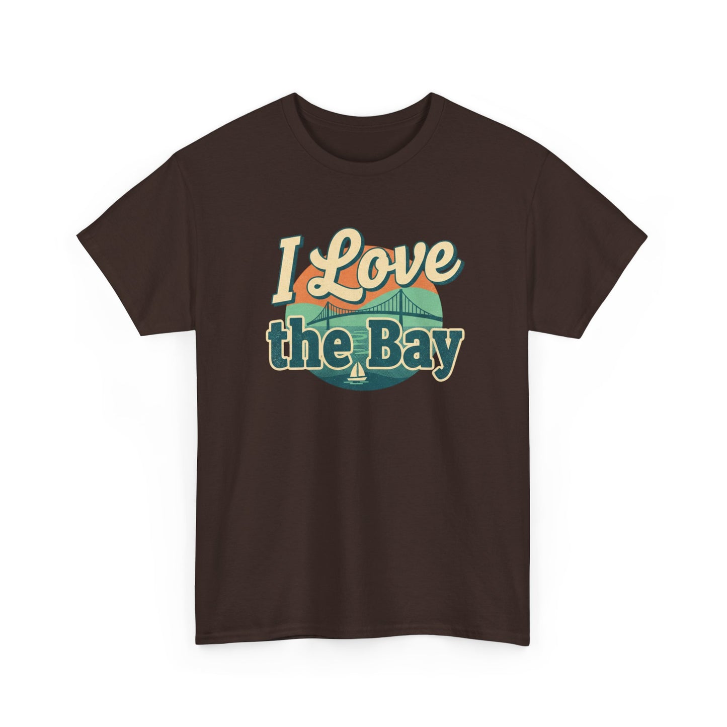 I Love the Bay T-Shirt — Retro Coastal Tee for Bay Lovers