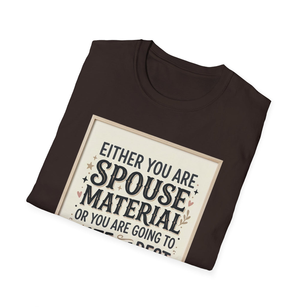 Spouse Material T-Shirt – Funny Relationship Quote Tee