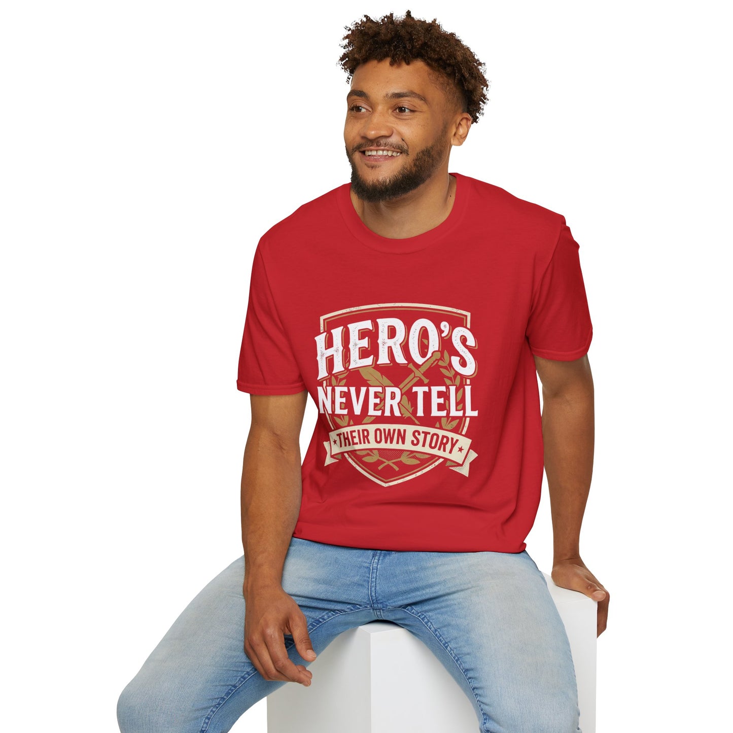Hero's Never Tell T-Shirt — 'Hero's Never Tell Their Own Story' Graphic Tee for Veterans & First Responders
