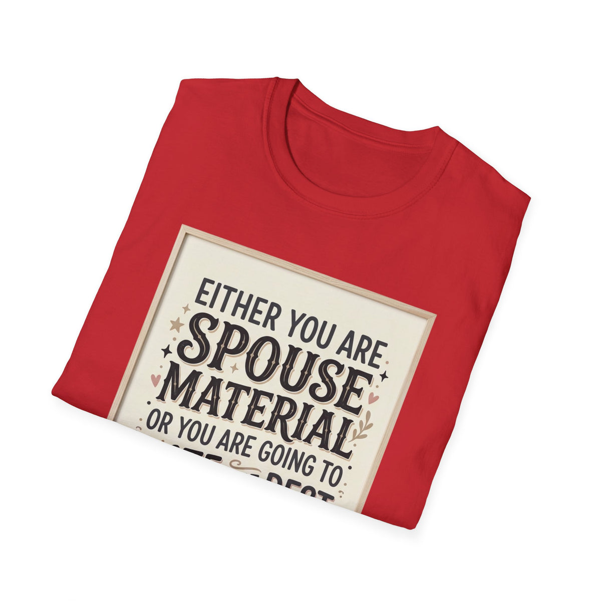 Spouse Material T-Shirt – Funny Relationship Quote Tee