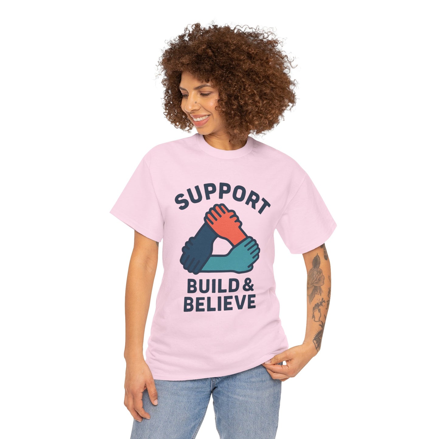 Support Build & Believe T-Shirt — Community Solidarity Graphic Tee