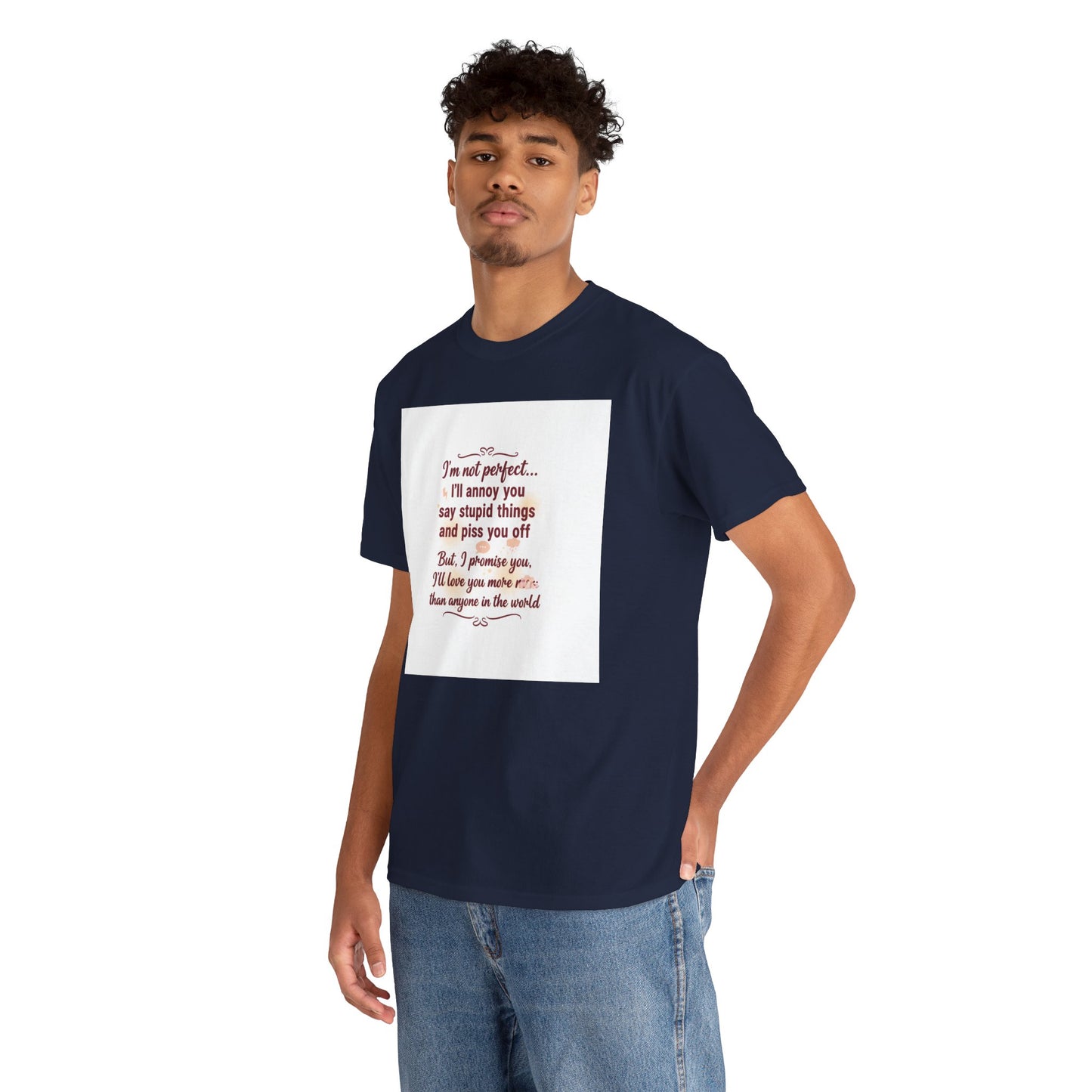 Funny Relationship Tee — “I’m Not Perfect… I’ll Annoy You” Couples T‑Shirt Printify
