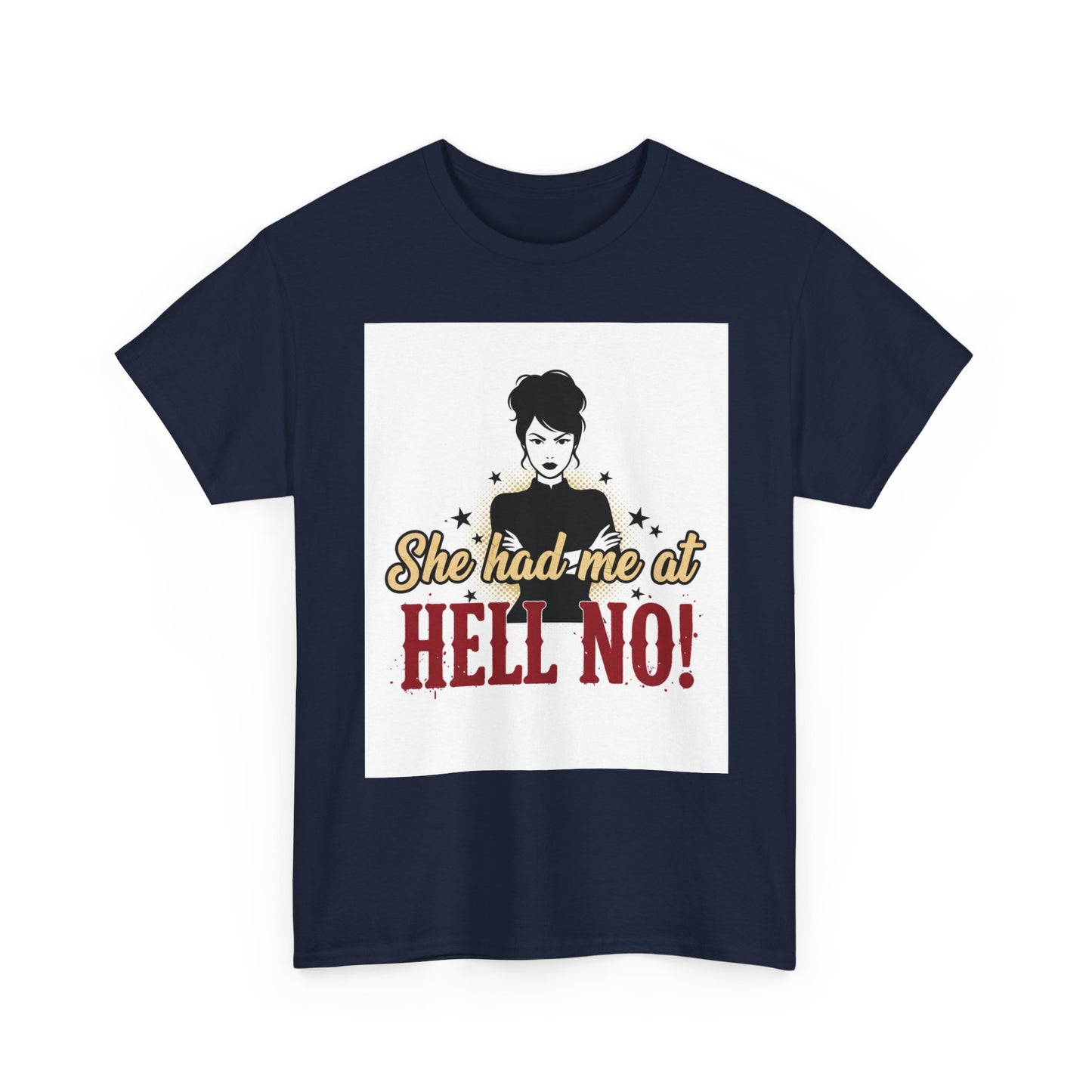 She Had Me At Hell No! Tee – Sassy Retro Graphic T-Shirt