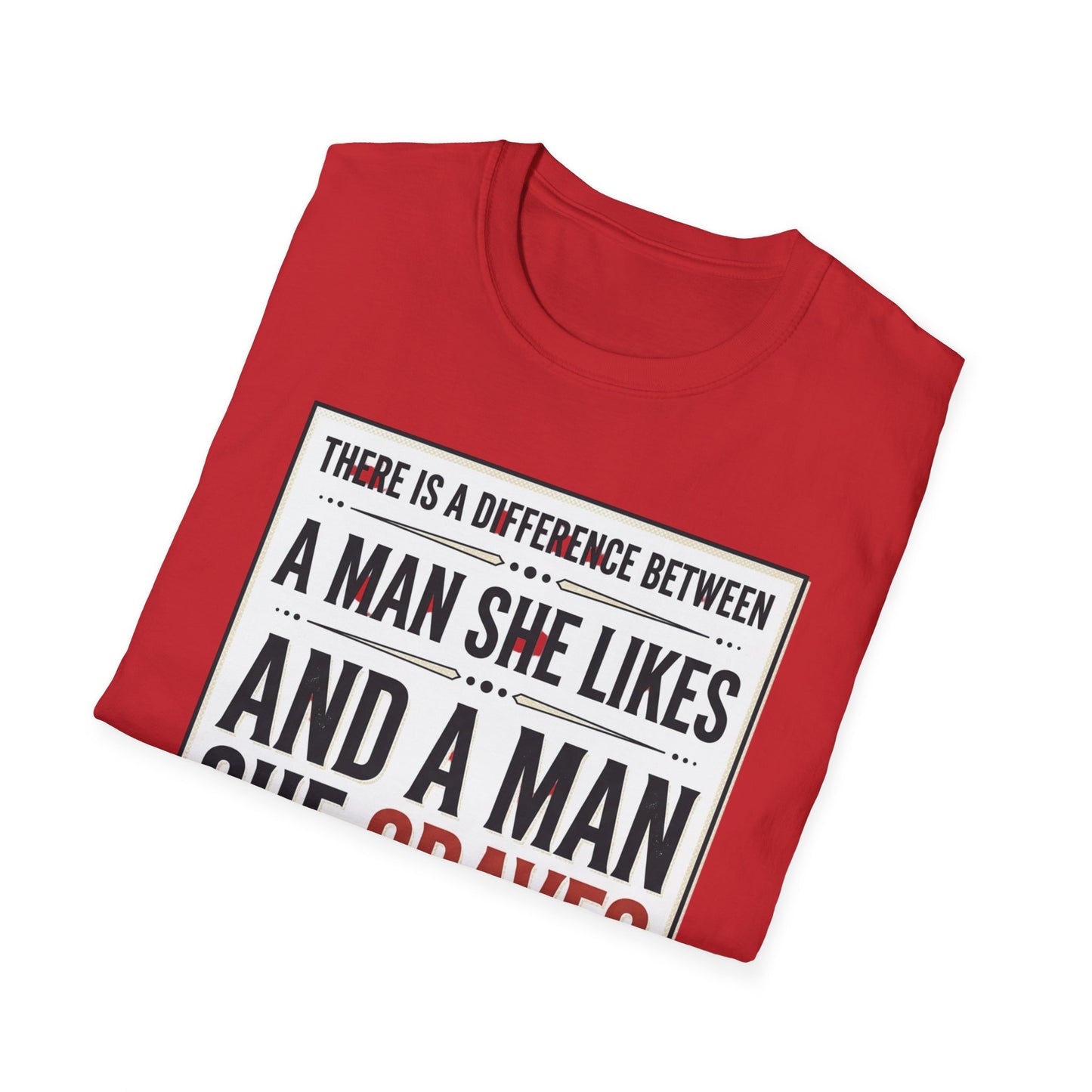 “There Is a Difference Between a Man She Likes and a Man She Craves”