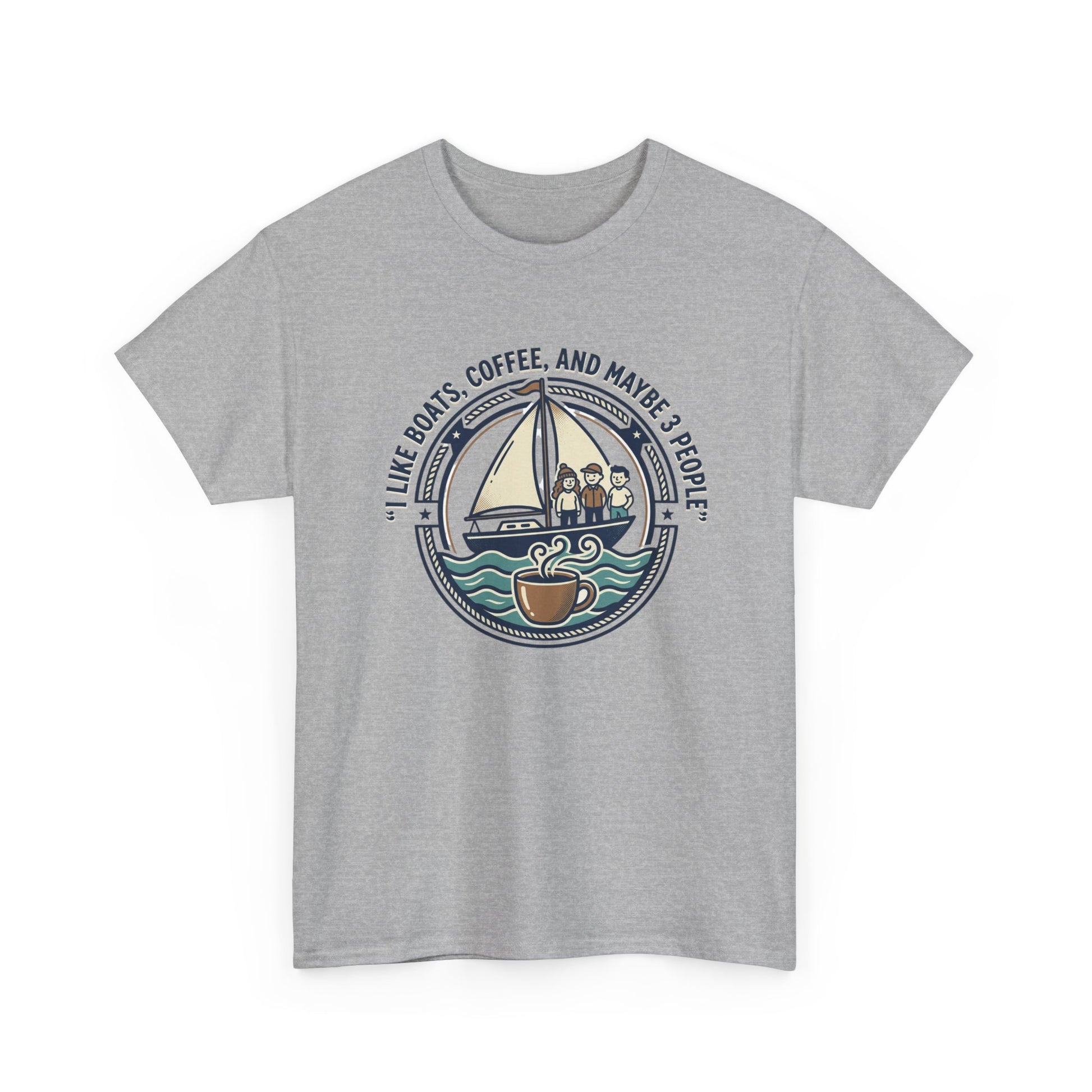Sailboats & Coffee T‑Shirt — "I Like Boats, Coffee, and Maybe 3 People" Graphic Tee Printify
