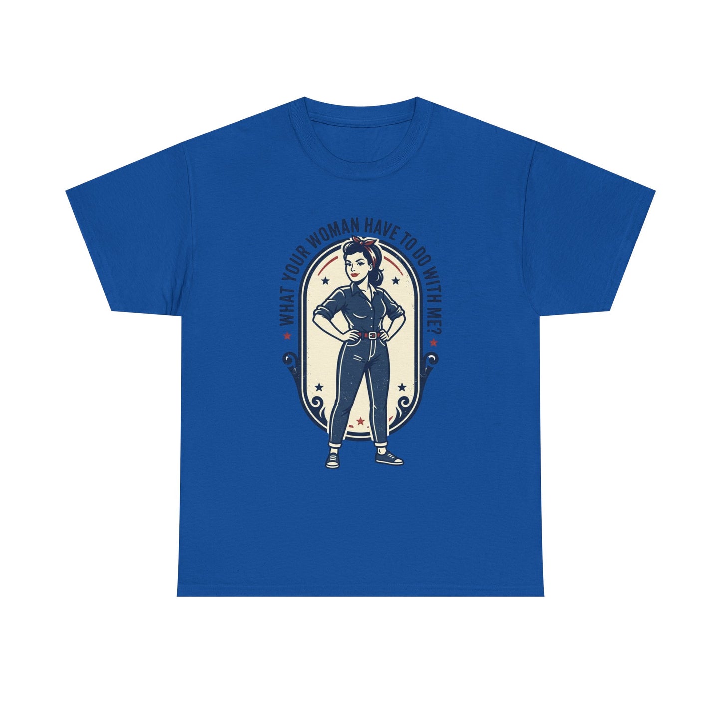 'What Your Woman Have To Do With Me?' Retro Pin-Up Graphic Tee