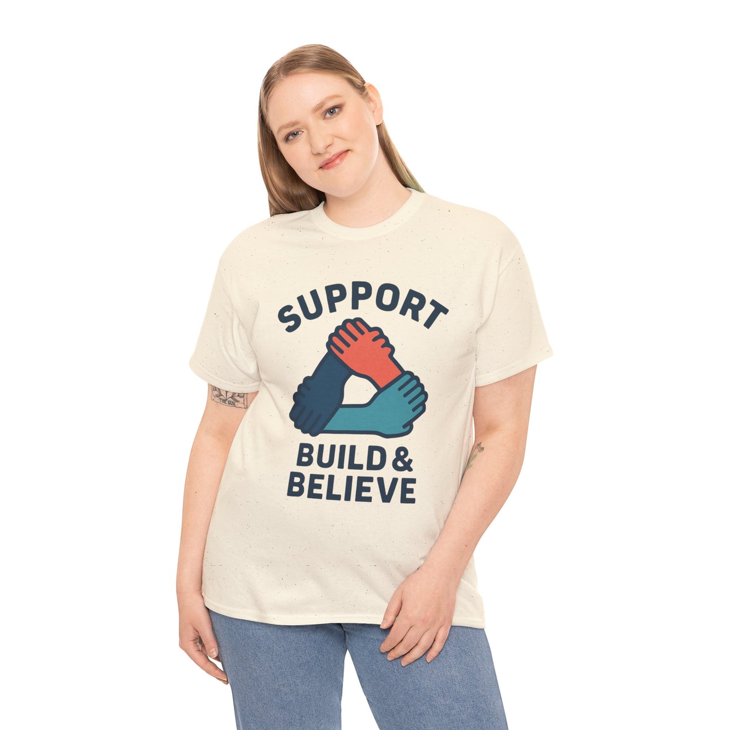 Support Build & Believe T-Shirt — Community Solidarity Graphic Tee