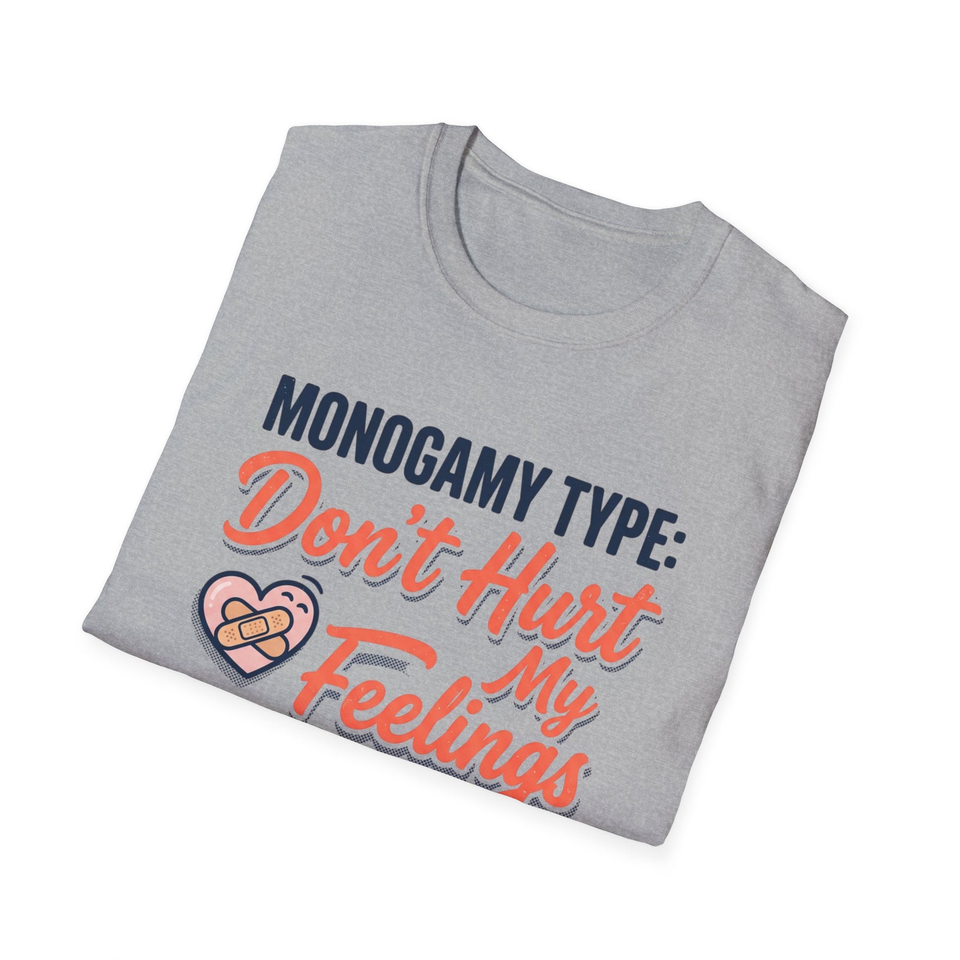 "Monogamy Type: Don't Hurt My Feelings" Graphic Tee Printify