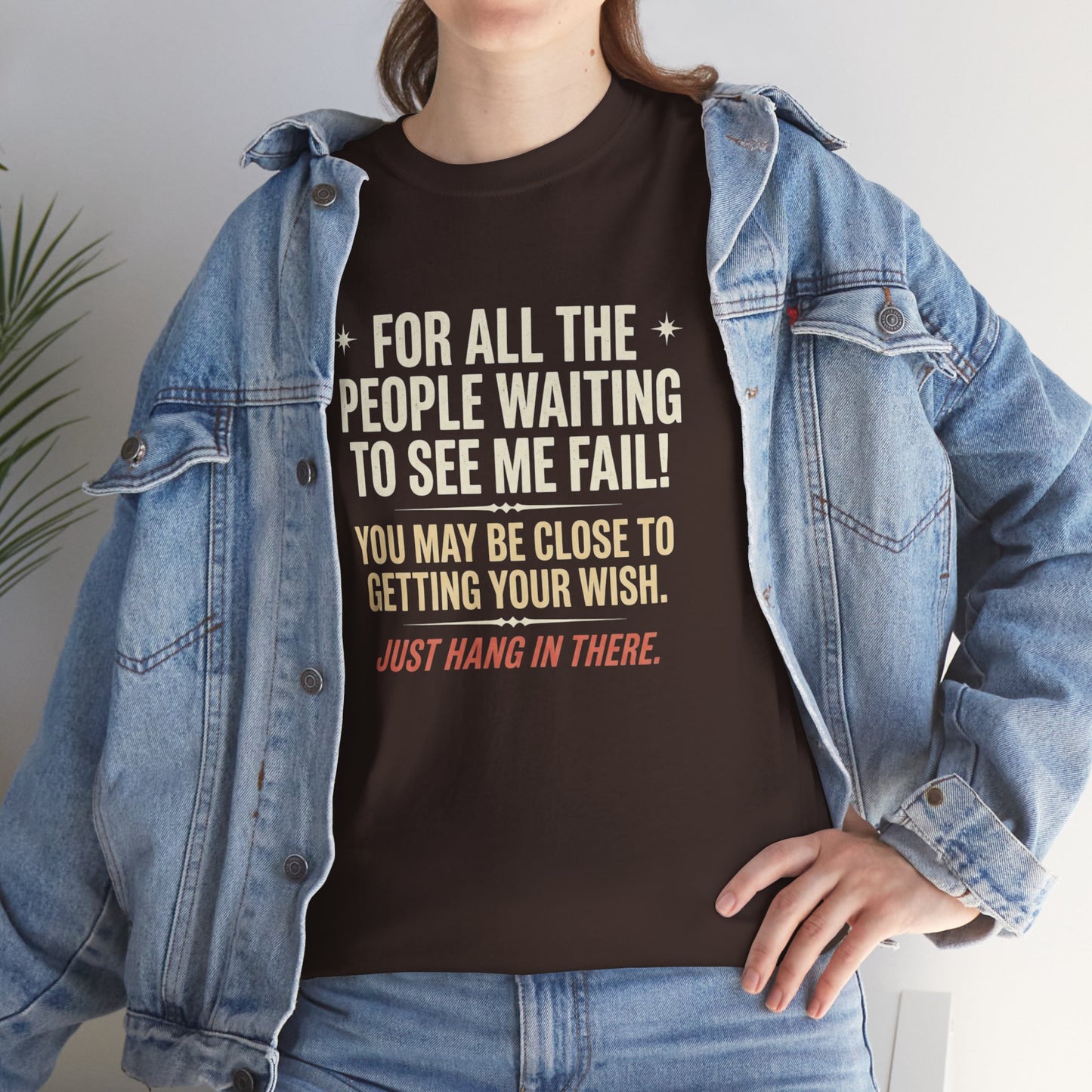 “For All The People Waiting To See Me Fail” Inspirational Shirt-Motivational Graphic Tee —