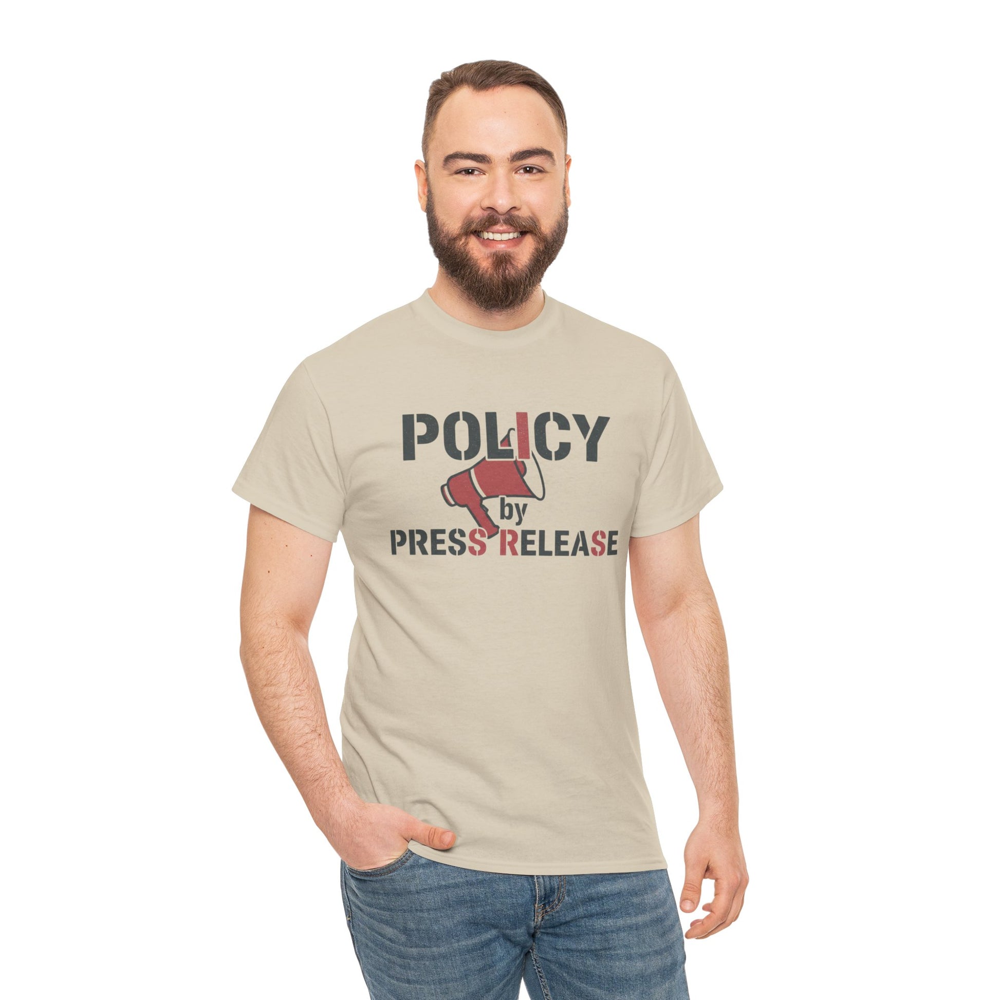 Policy by Press Release Tee — Political Satire Graphic T‑Shirt Printify