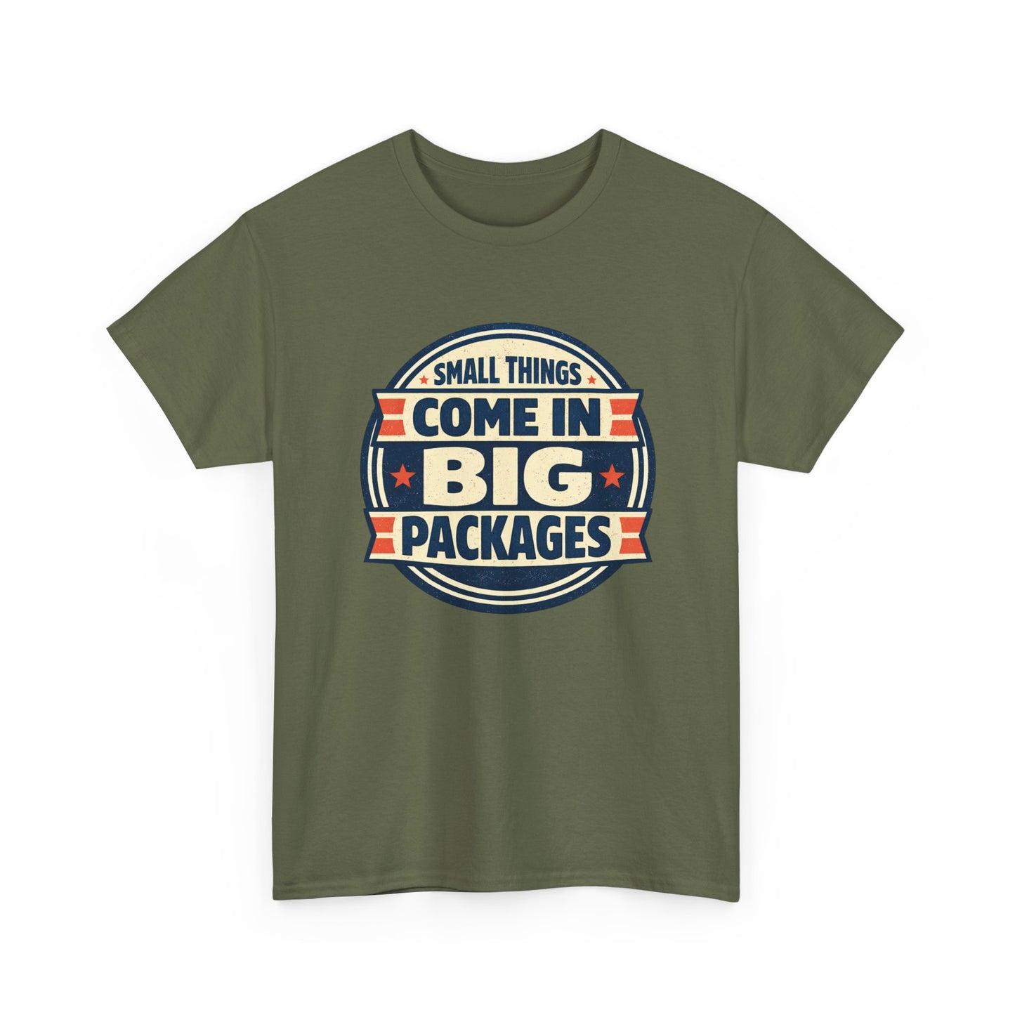 T-Shirt — "Small Things Come in Big Packages" Retro Badge Tee