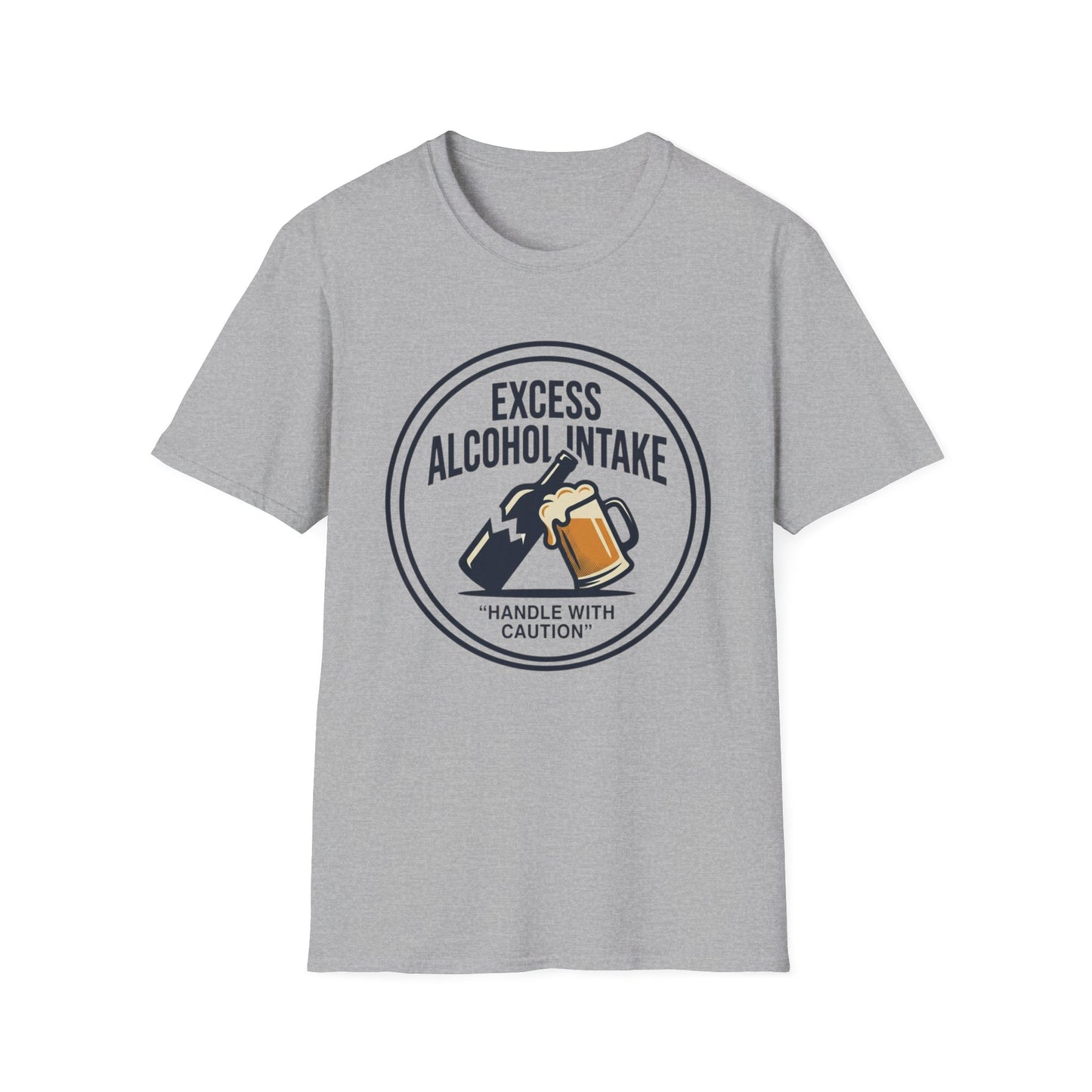 "Excess Alcohol Intake: Handle With Caution" Graphic Tee