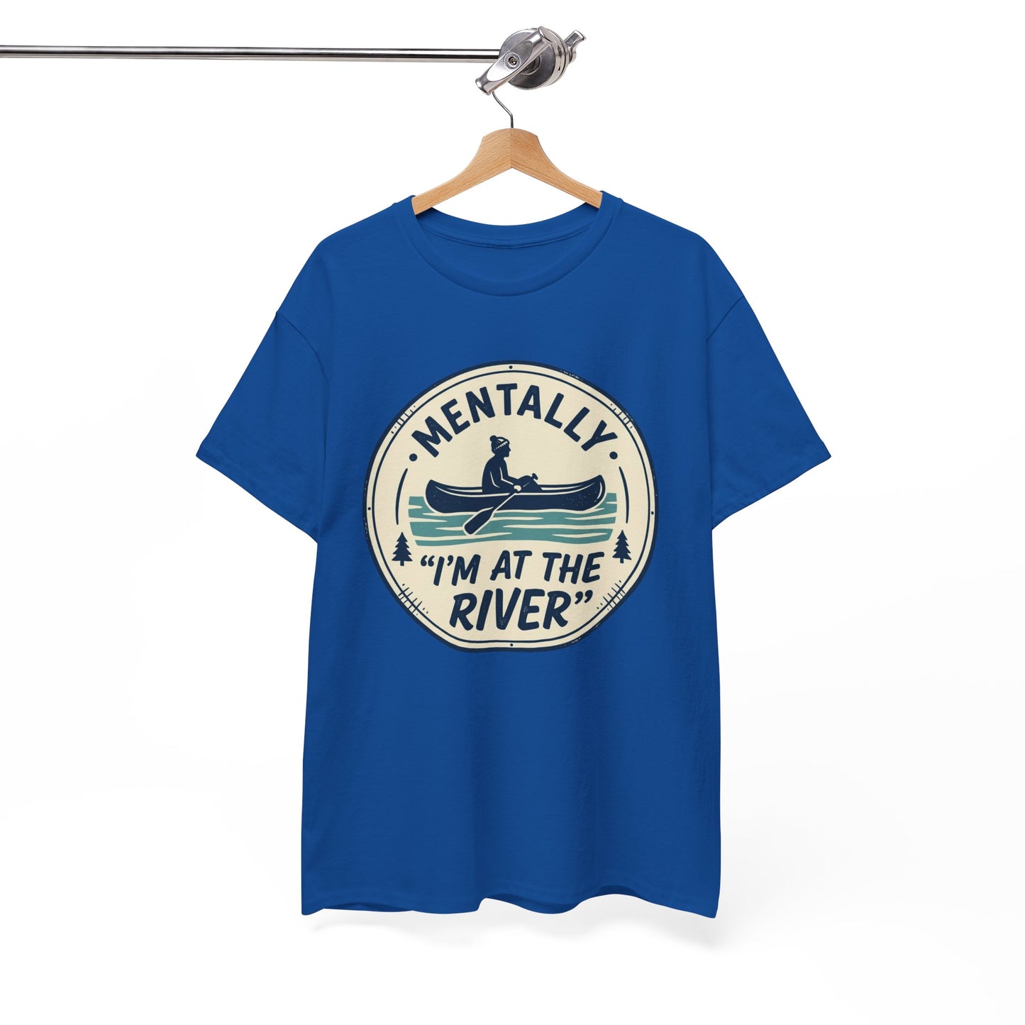 "Mentally I’m At The River" Canoe Graphic Tee