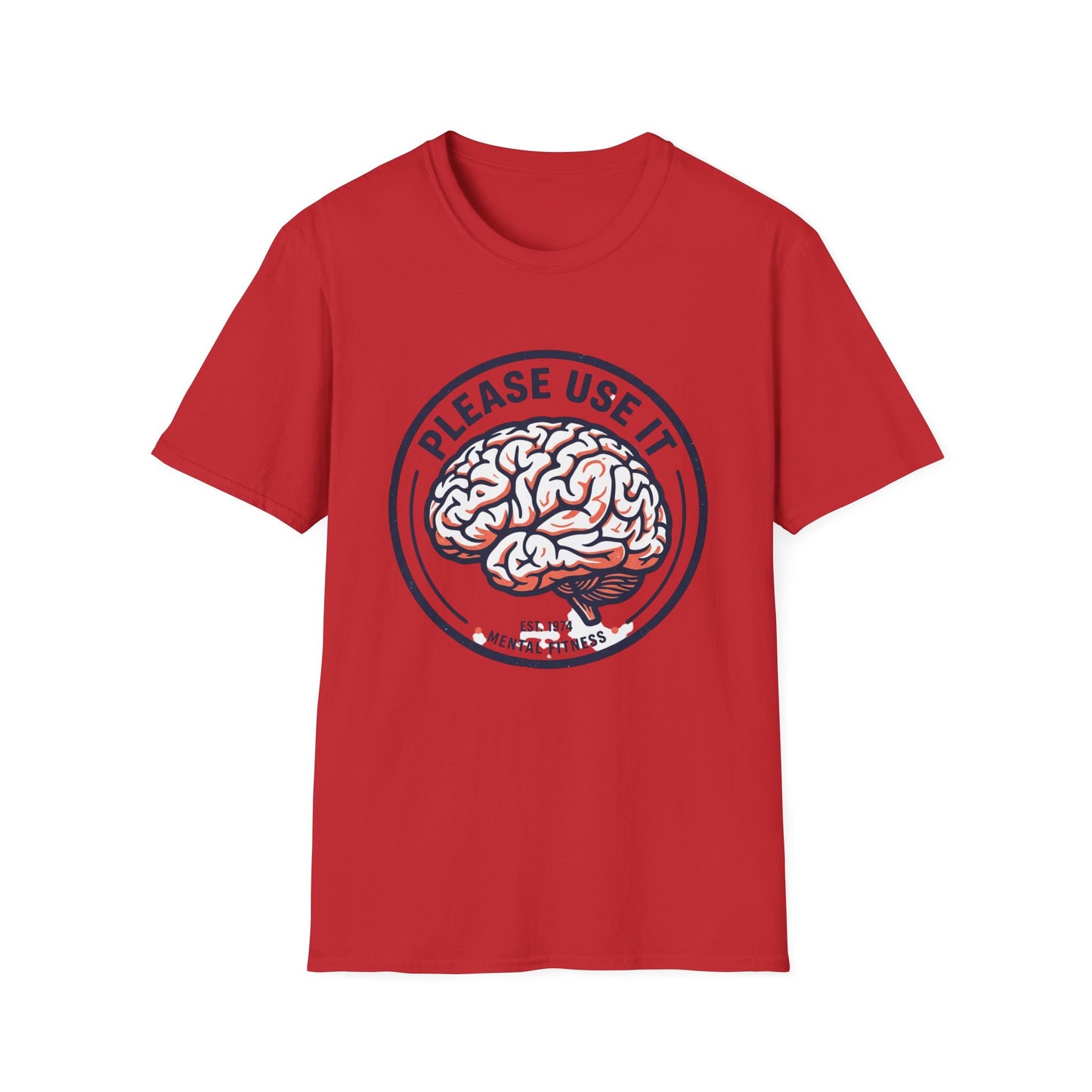 Please Use It Brain Graphic T-Shirt — Funny Mental Fitness Tee