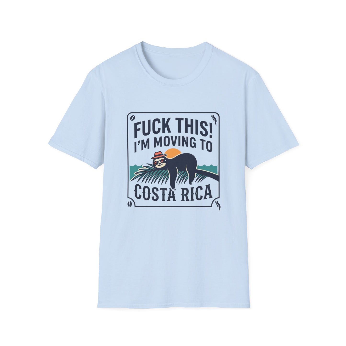 I'm Moving to Costa Rica T-Shirt — Funny Sloth 'Fuck This!' Vacation Tee