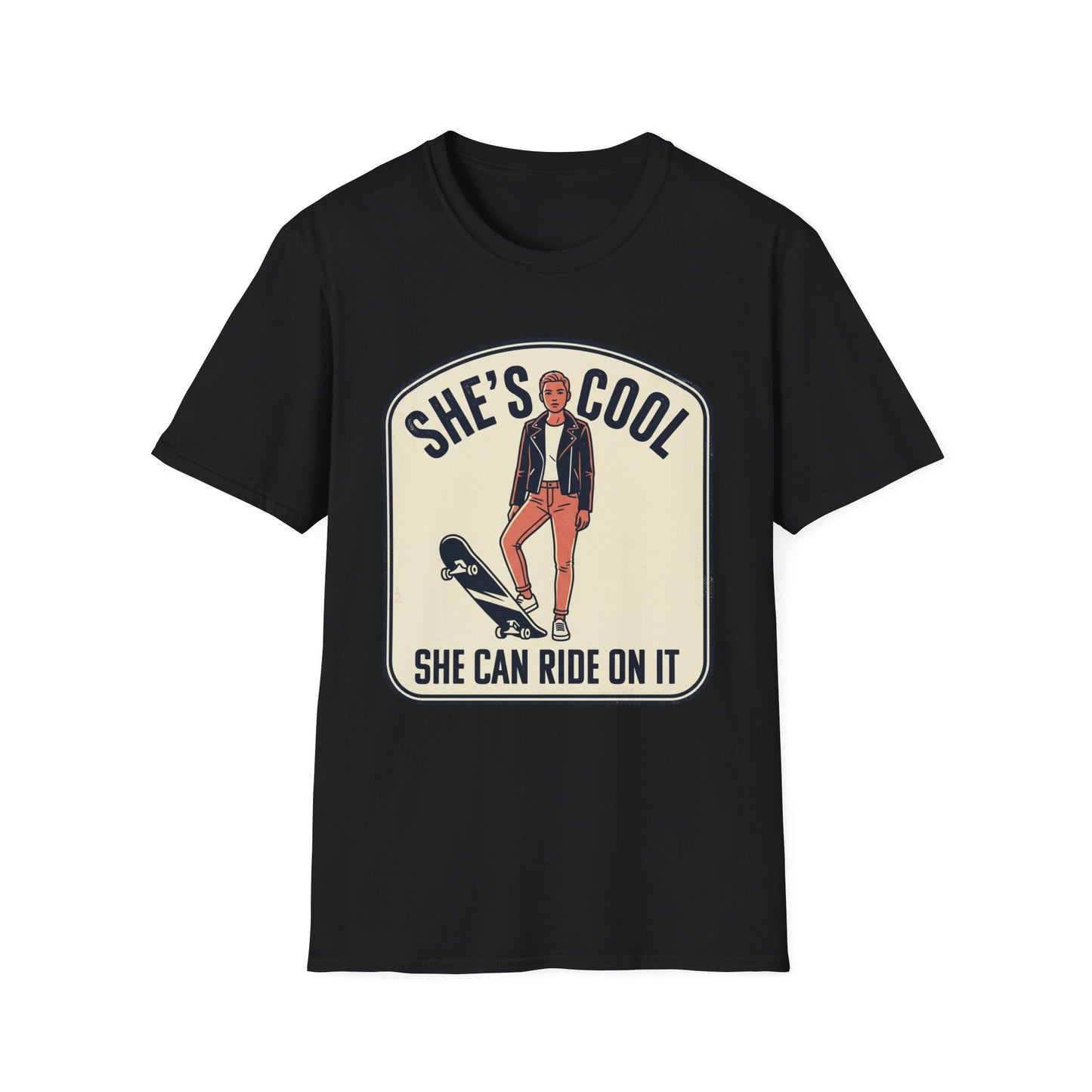 She's Cool Skateboarder T-Shirt — "She's Cool, She Can Ride On It" Retro Graphic Tee