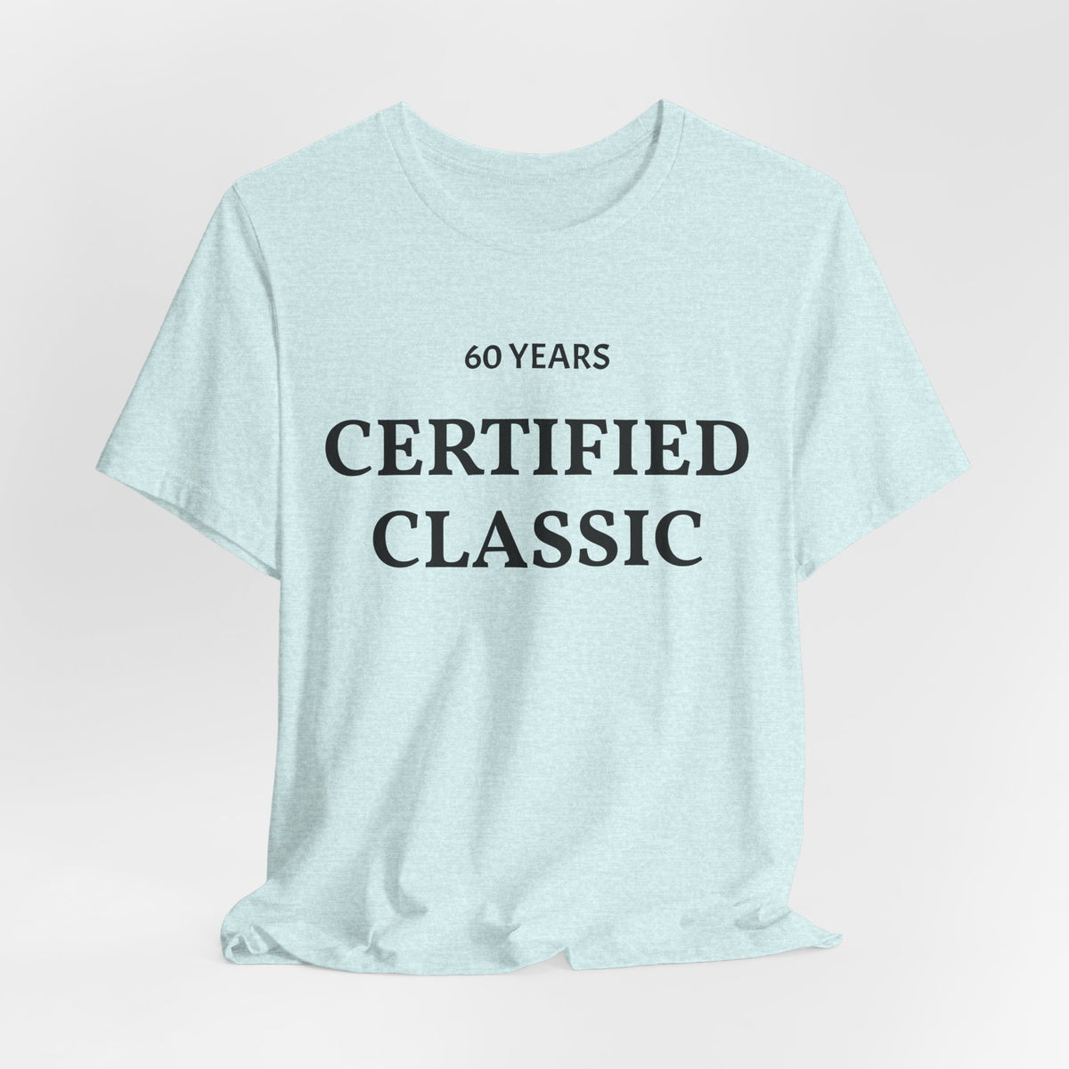 Certified Classic 60 Years T-Shirt
