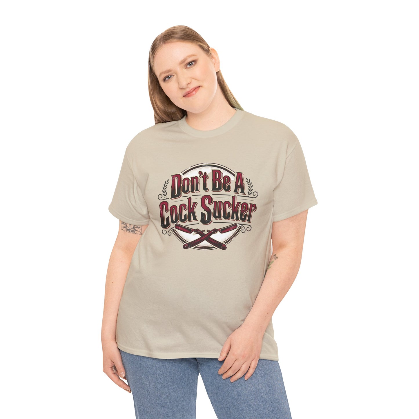 T-Shirt — "Don't Be A Cock Sucker" Graphic Tee Printify