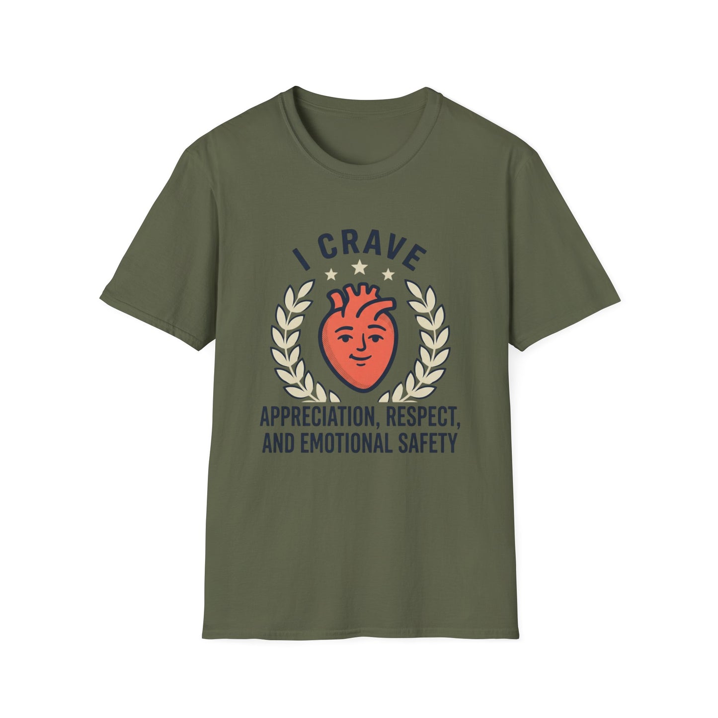 “I Crave Appreciation, Respect, and Emotional Safety” Graphic Tee