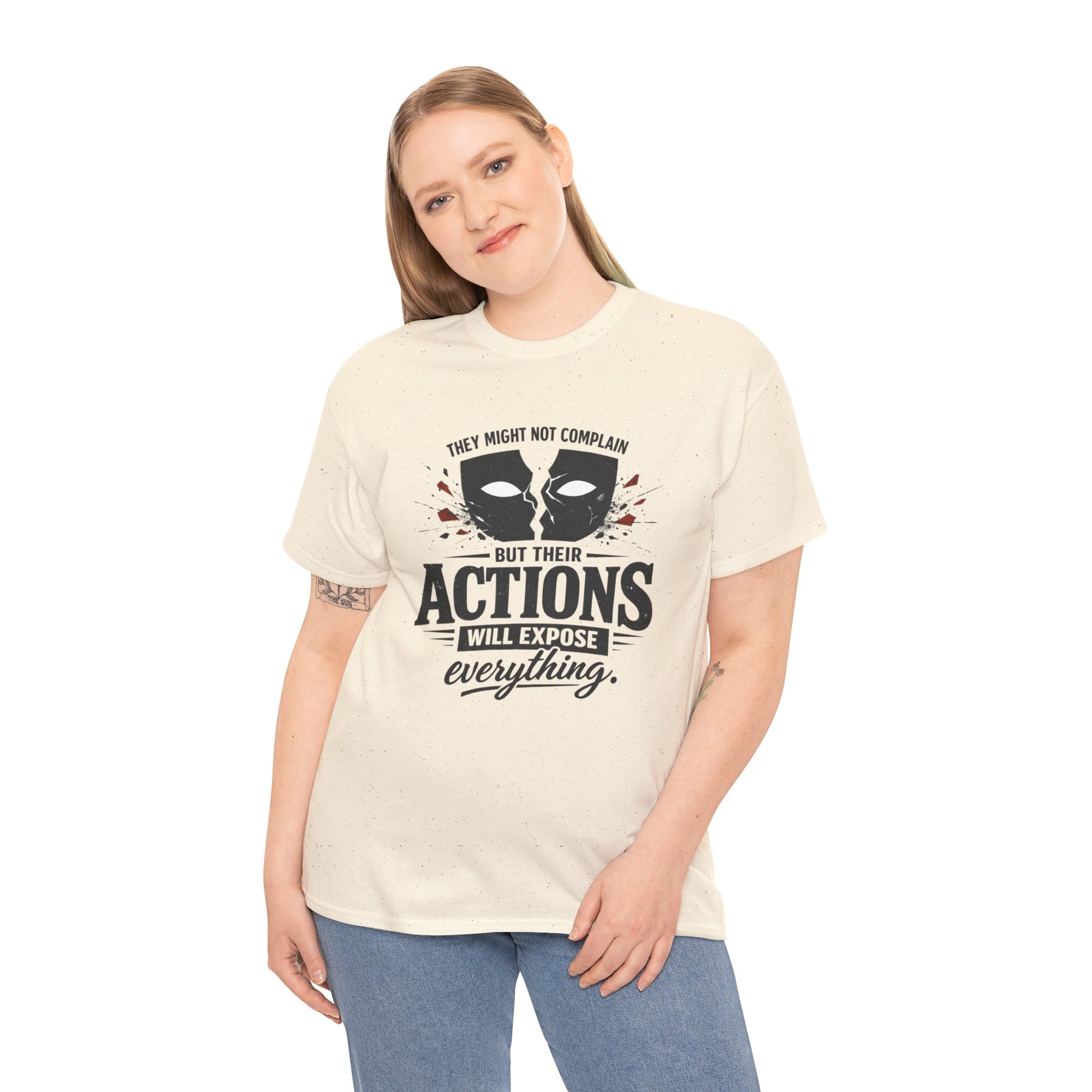 T-Shirt — "Their Actions Will Expose Everything" Motivational Graphic Tee Printify