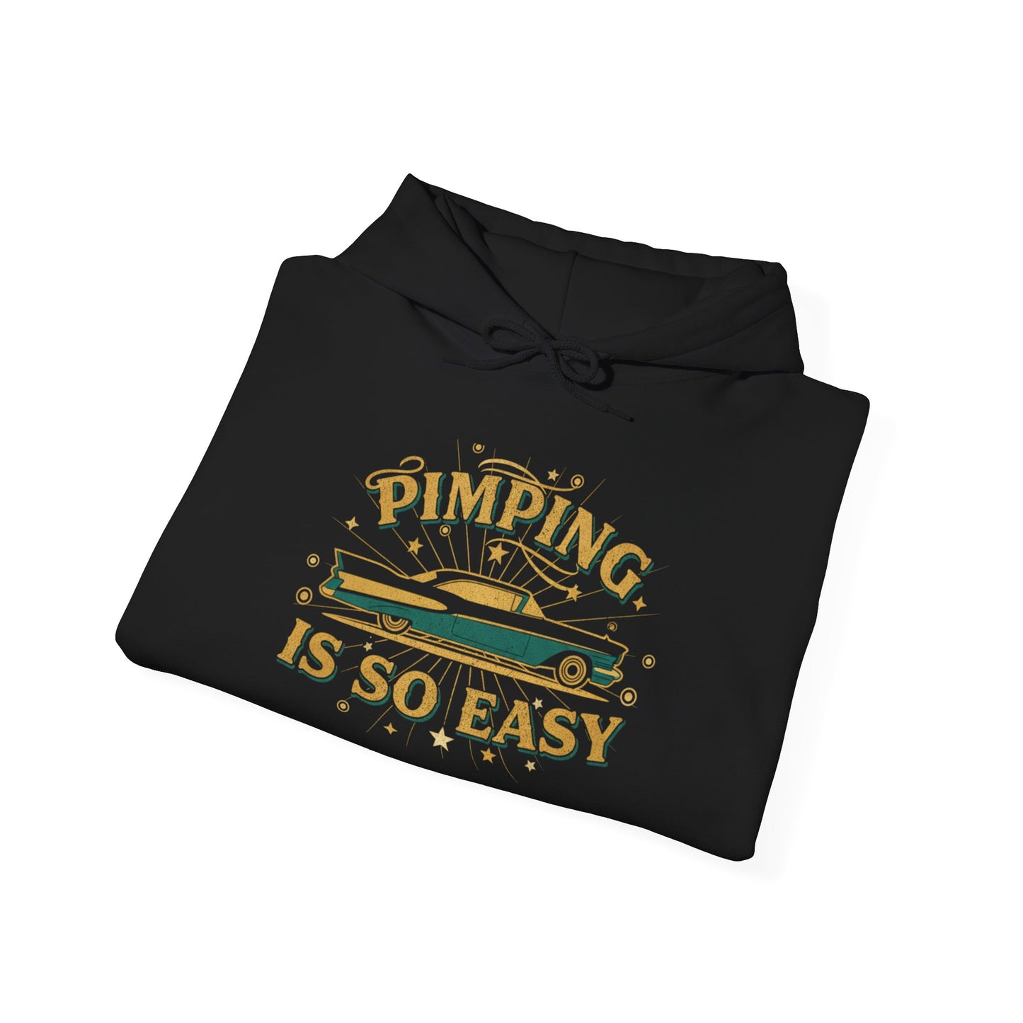 Hoodie — "Pimping Is So Easy" Vintage Lowrider Graphic Hoodie