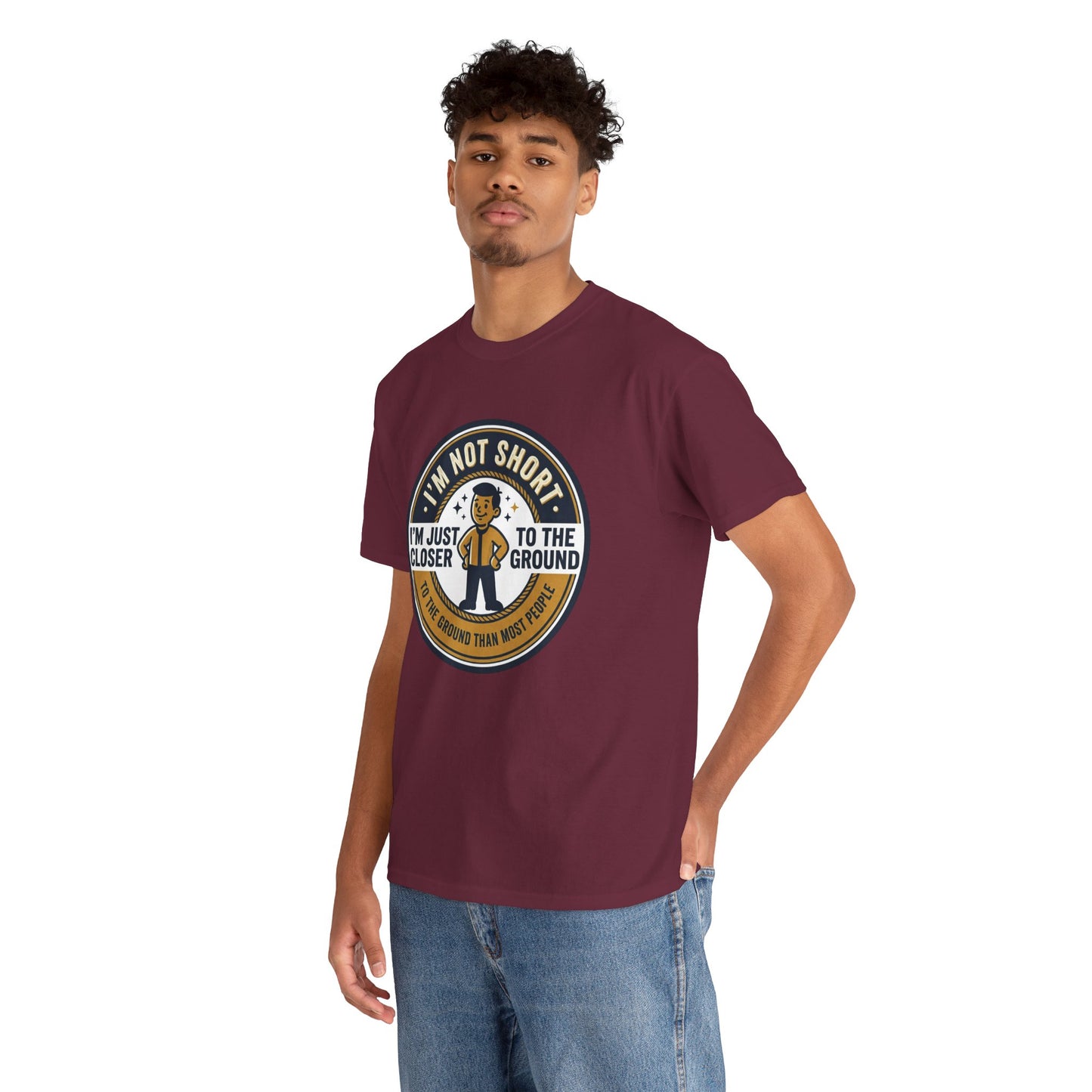 "I'm Not Short, I'm Just Closer to the Ground" Funny Short Height Graphic Tee