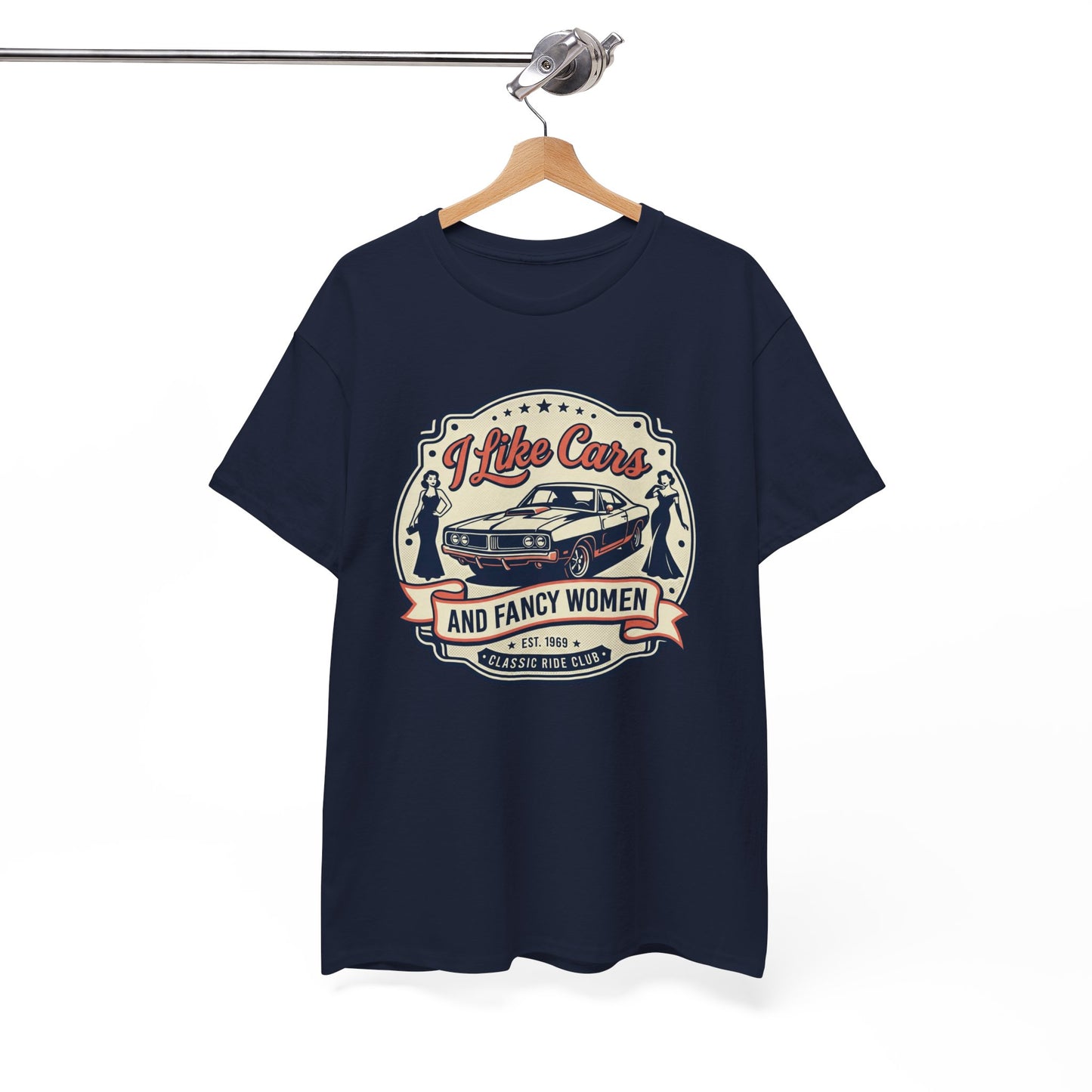 “I Like Cars and Fancy Women” Vintage Auto Graphic Shirt - Classic Car Tee