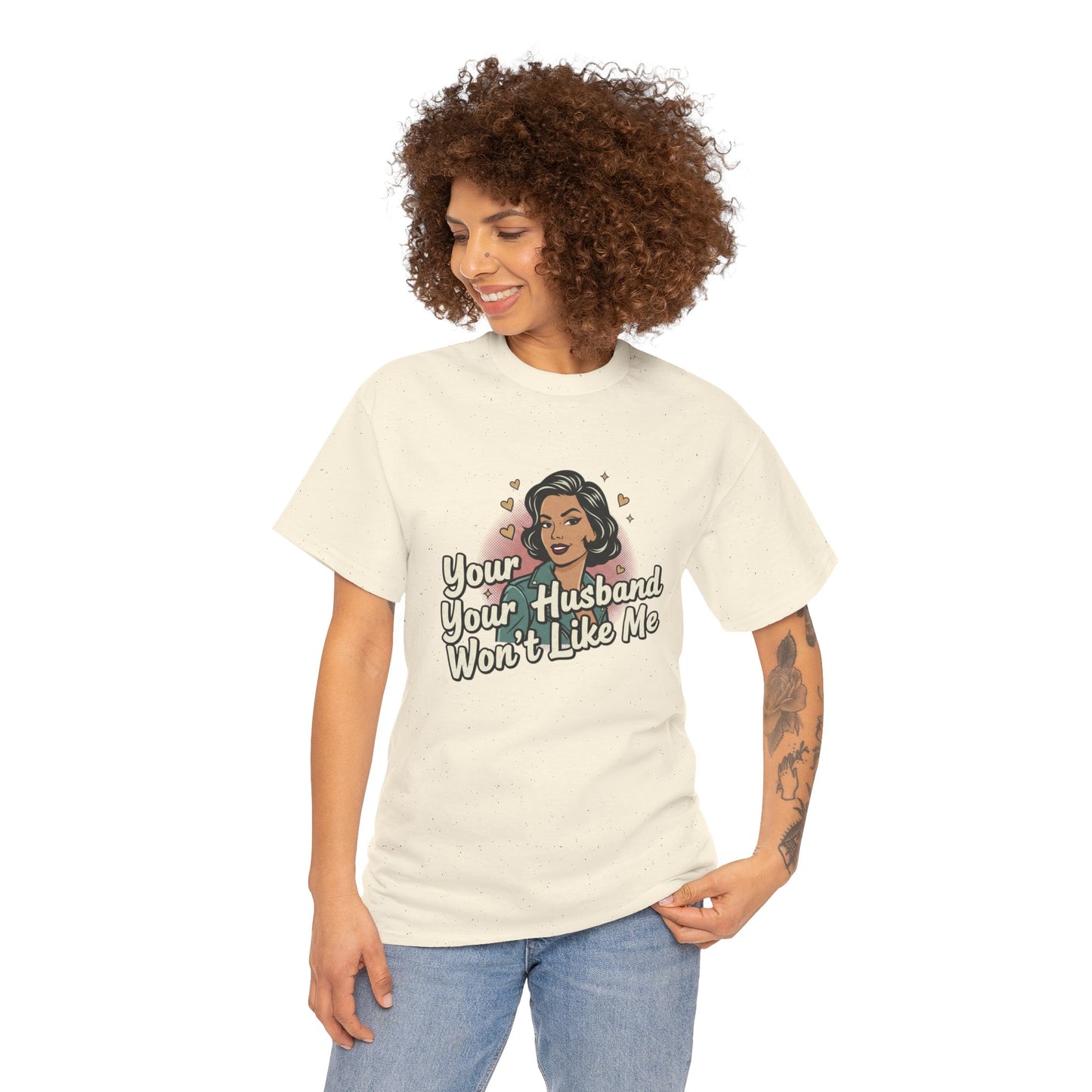 Graphic Tee — Retro Pinup "Your Husband Won't Like Me" Statement Shirt Printify