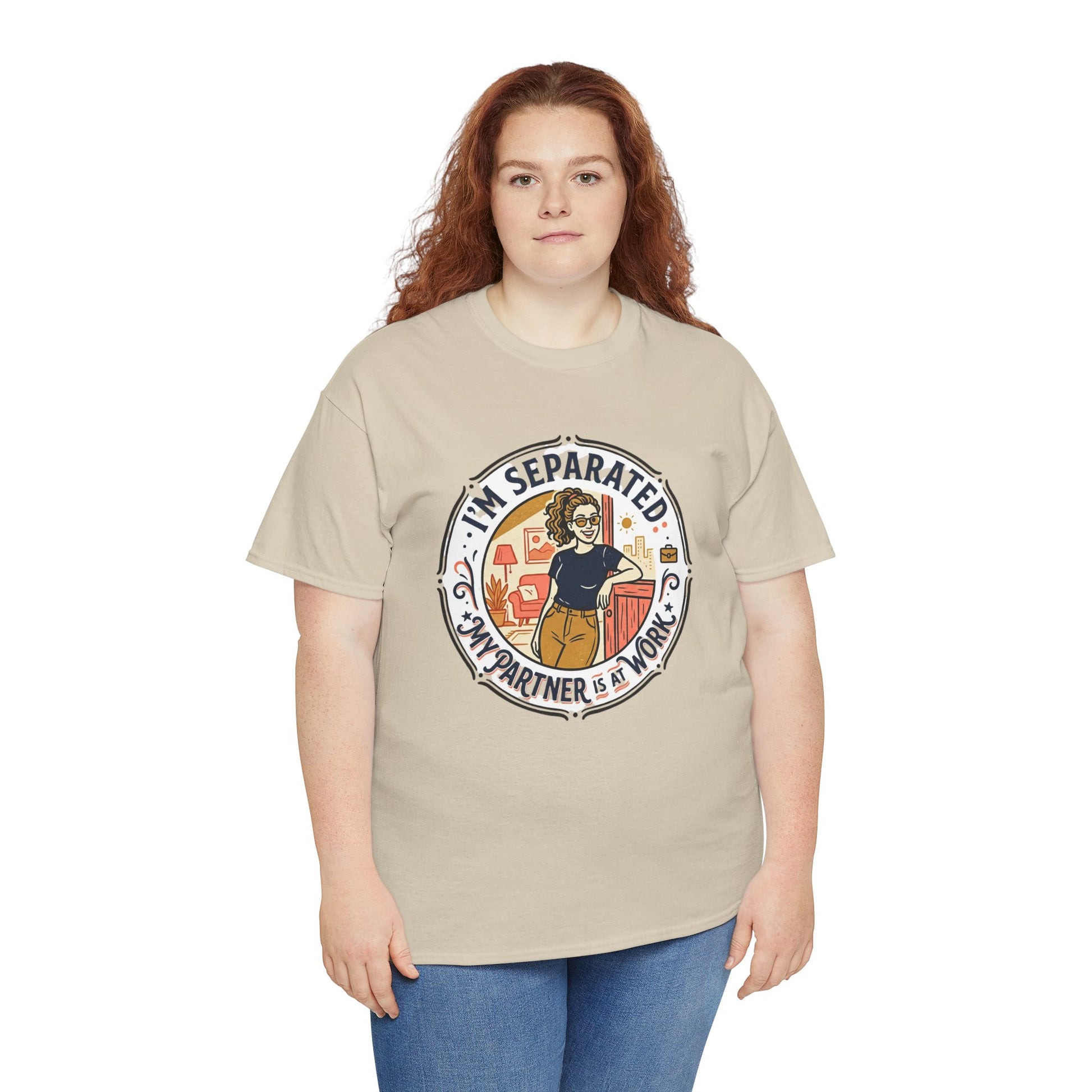 Separated from My Partner at Work T-Shirt Printify