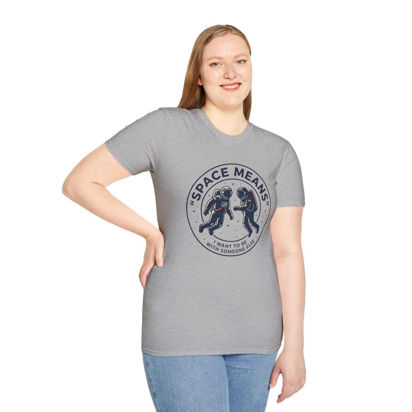 Astronaut Couple T-Shirt — “Space Means I Want To Be With Someone Else” Graphic Tee