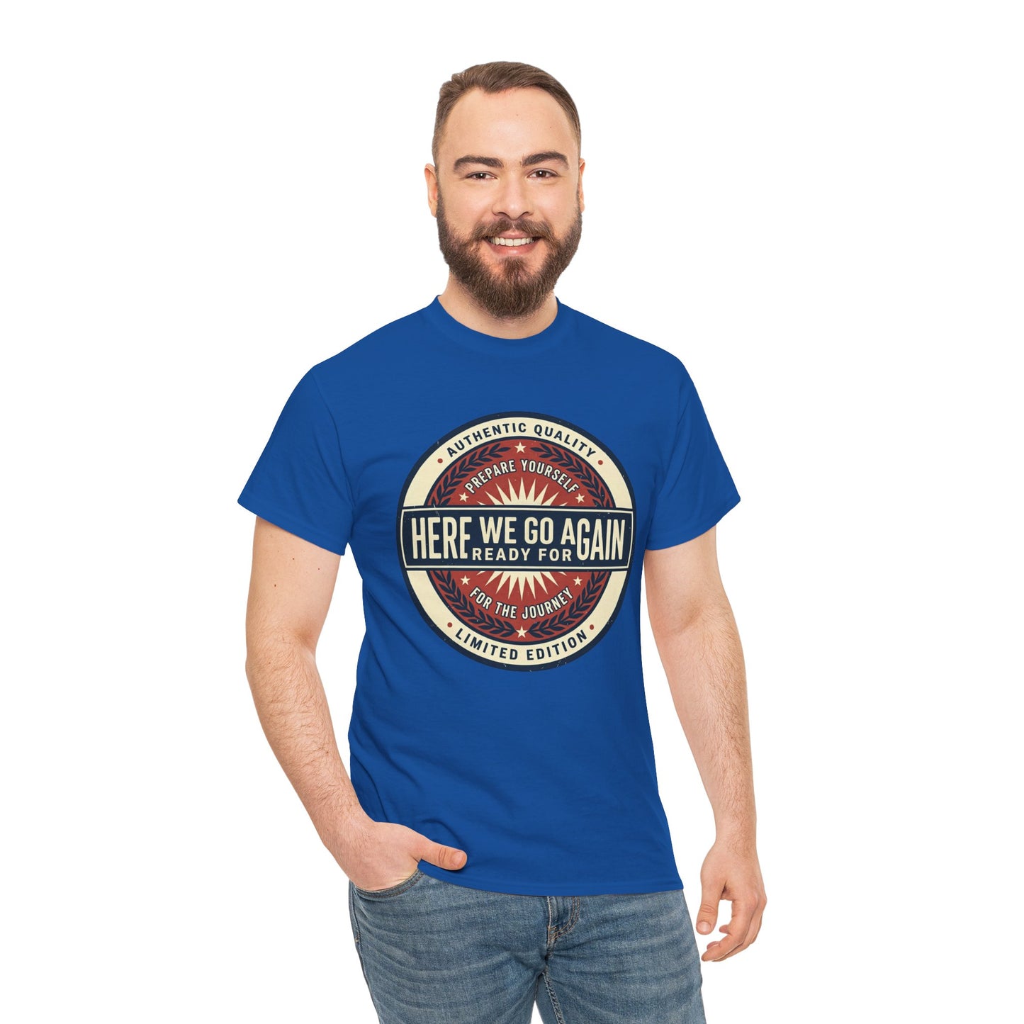 Here We Go Again Vintage Badge Tee — Retro Adventure Graphic T-Shirt