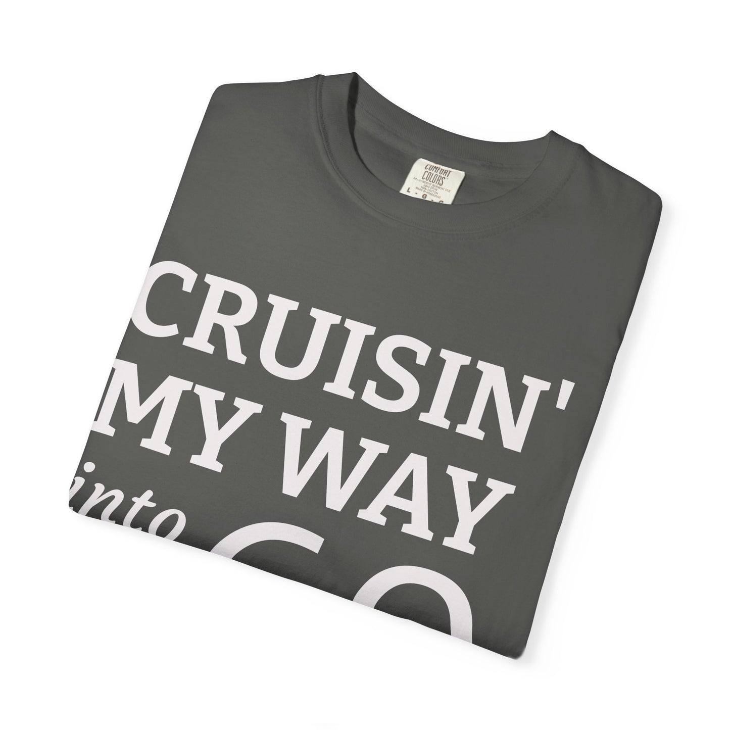 Cruisin' My Way Into 60 T-Shirt — 60th Birthday Tee