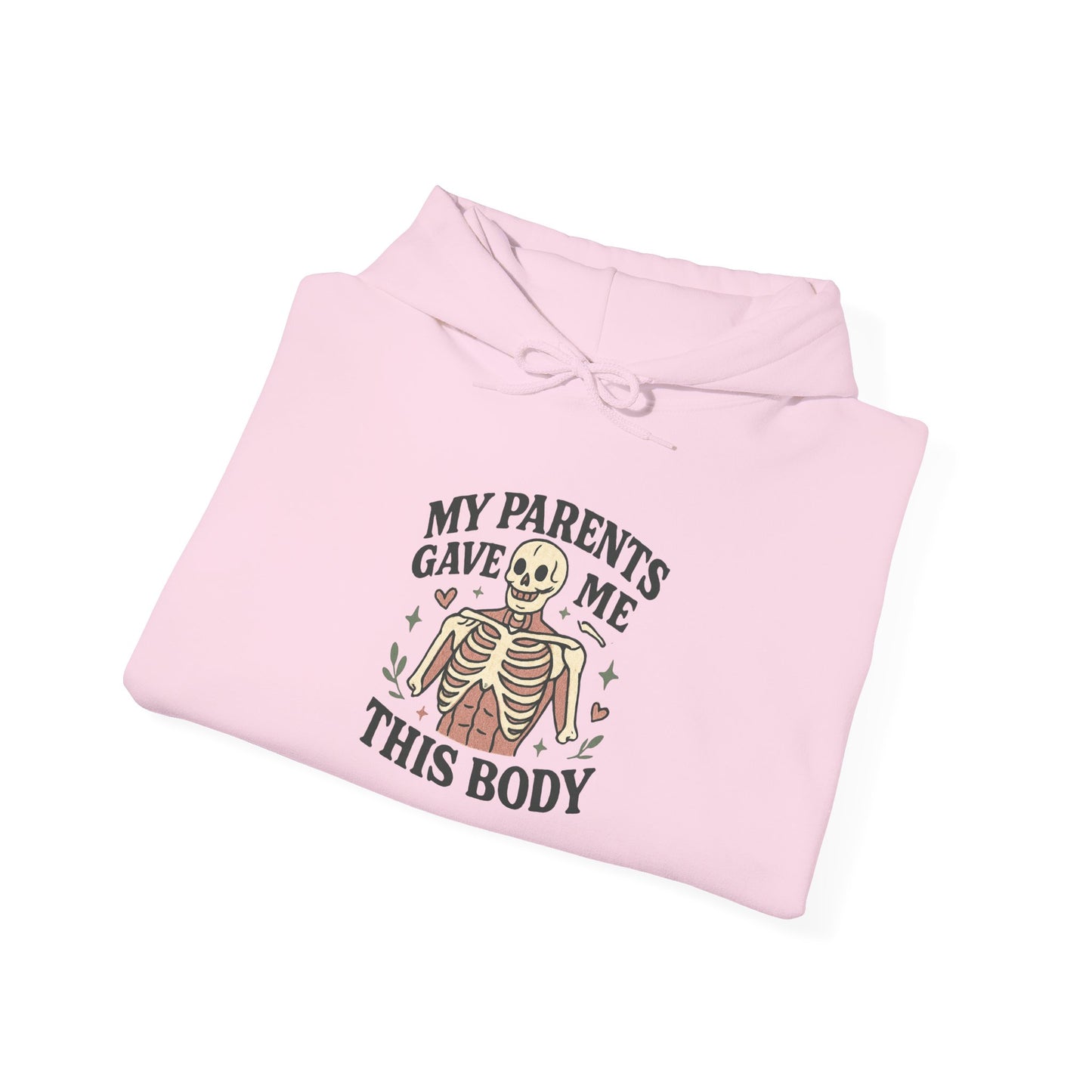 Skeleton Graphic Hoodie — "My Parents Gave Me This Body" Funny Halloween Pullover