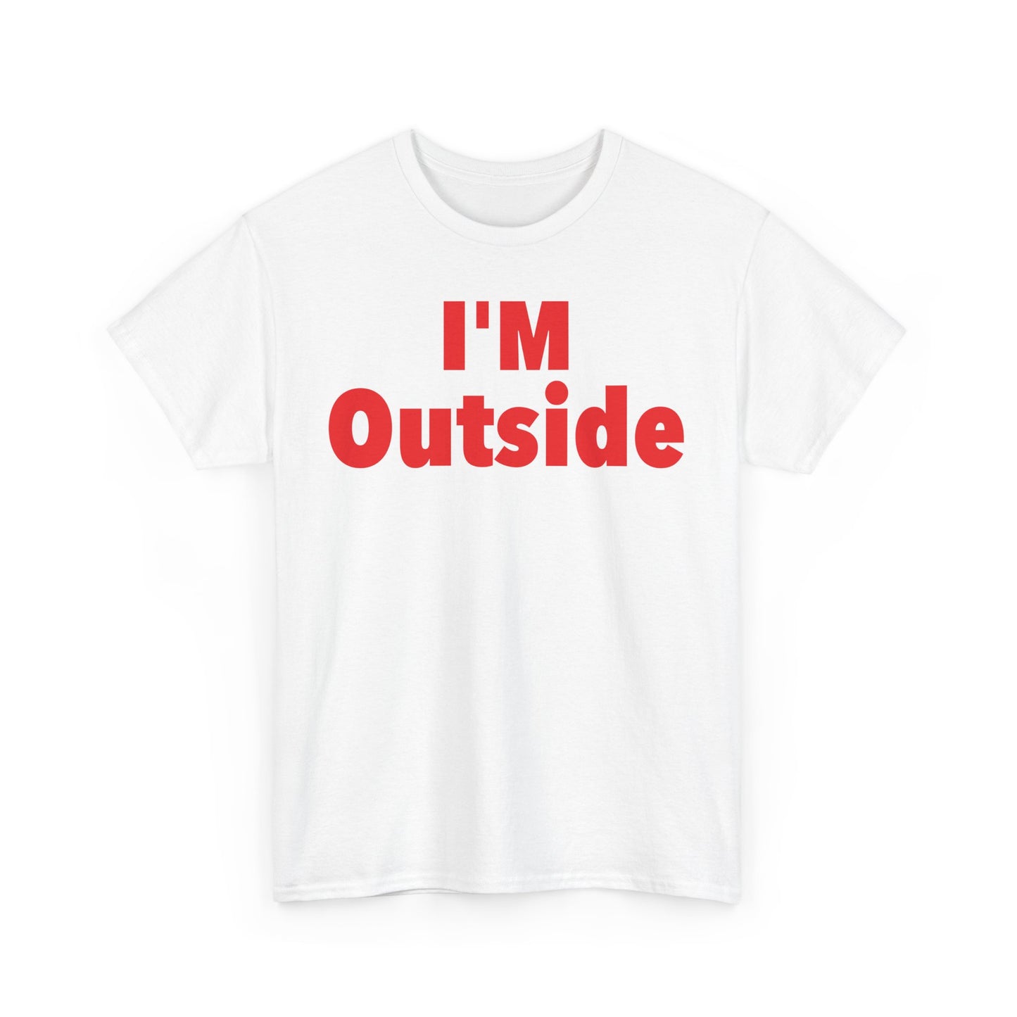 "I'M Outside" Outdoor Adventure Shirt