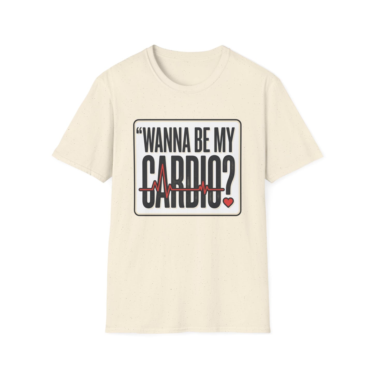 Wanna Be My Cardio? T-Shirt — Funny Fitness Graphic Tee for Gym Lovers