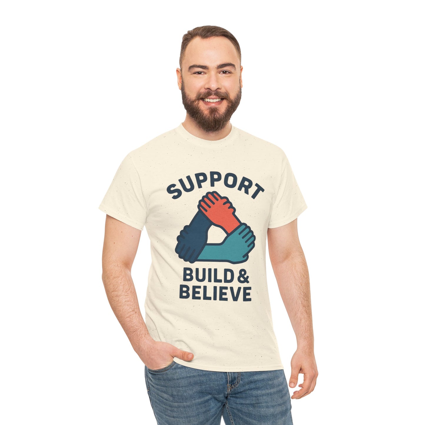 Support Build & Believe T-Shirt — Community Solidarity Graphic Tee