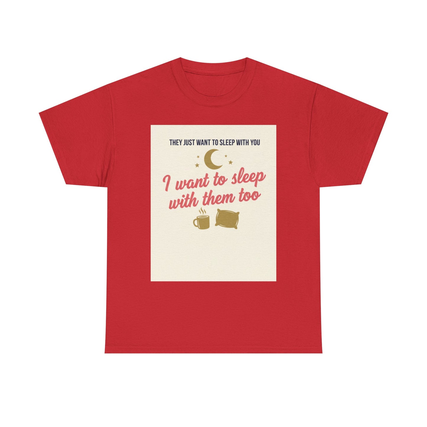 Sleepy Cats T-Shirt — "I Want to Sleep with Them Too" Cute Nighttime Pet Tee