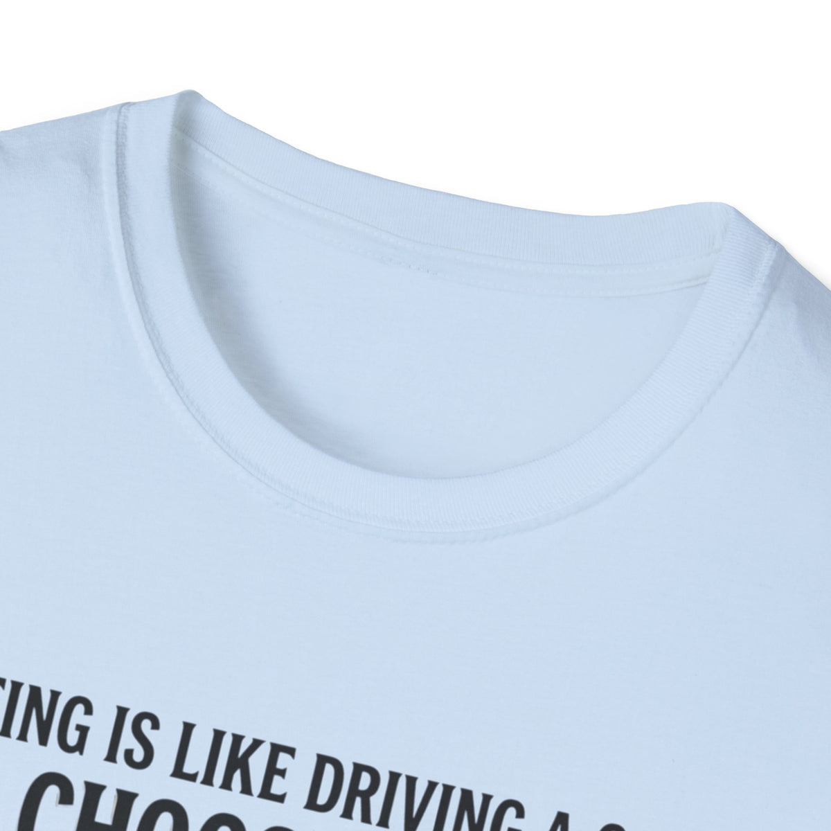 Voting Is Like Driving T-Shirt – "Choose (D) to Go Forward, Choose (R) to Go Backward" Political Voter Awareness Tee